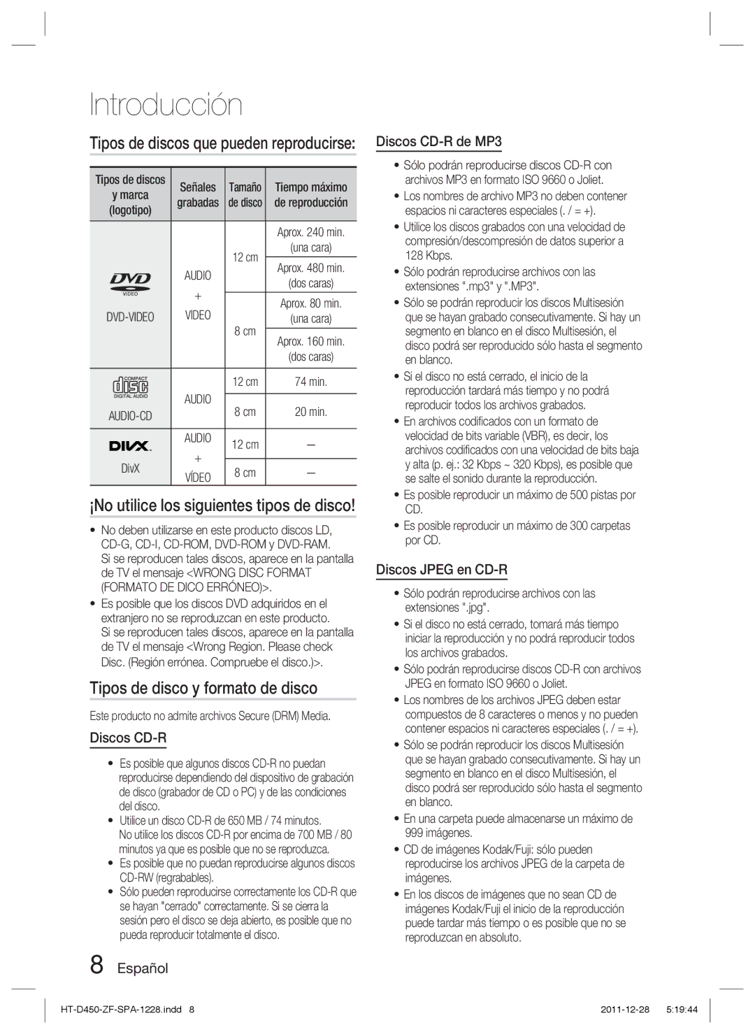 Samsung HT-D455/ZF manual Tipos de disco y formato de disco, ¡No utilice los siguientes tipos de disco 