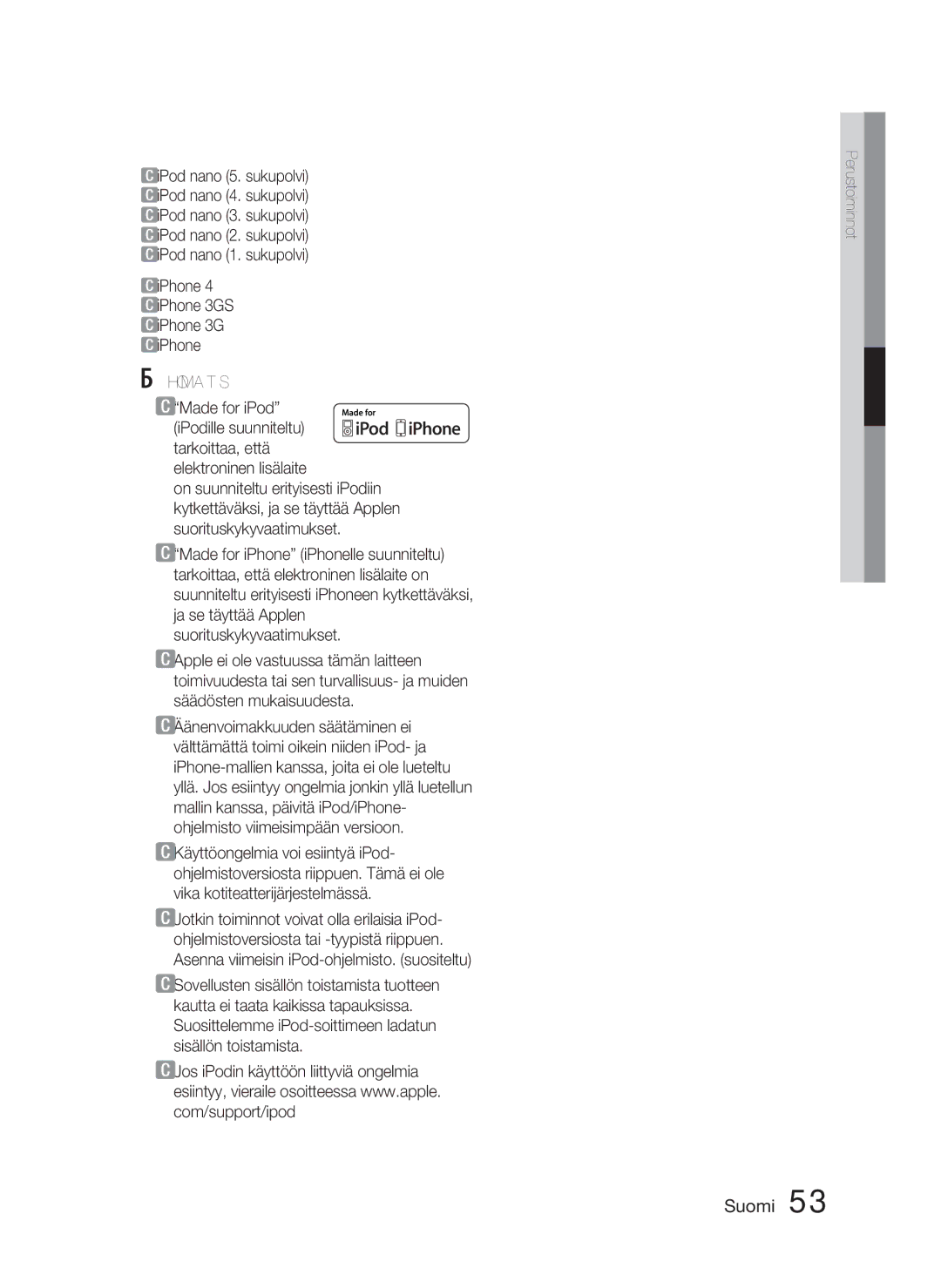 Samsung HT-D5000/XE manual  Made for iPod, IPodille suunniteltu tarkoittaa, että 