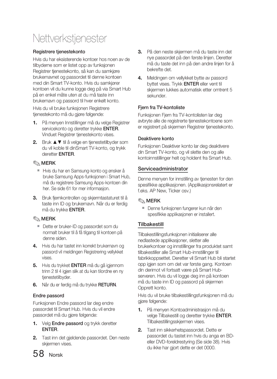 Samsung HT-D5000/XE manual Serviceadministrator, Tilbakestill, Velg Endre passord og trykk deretter, Deaktivere konto 