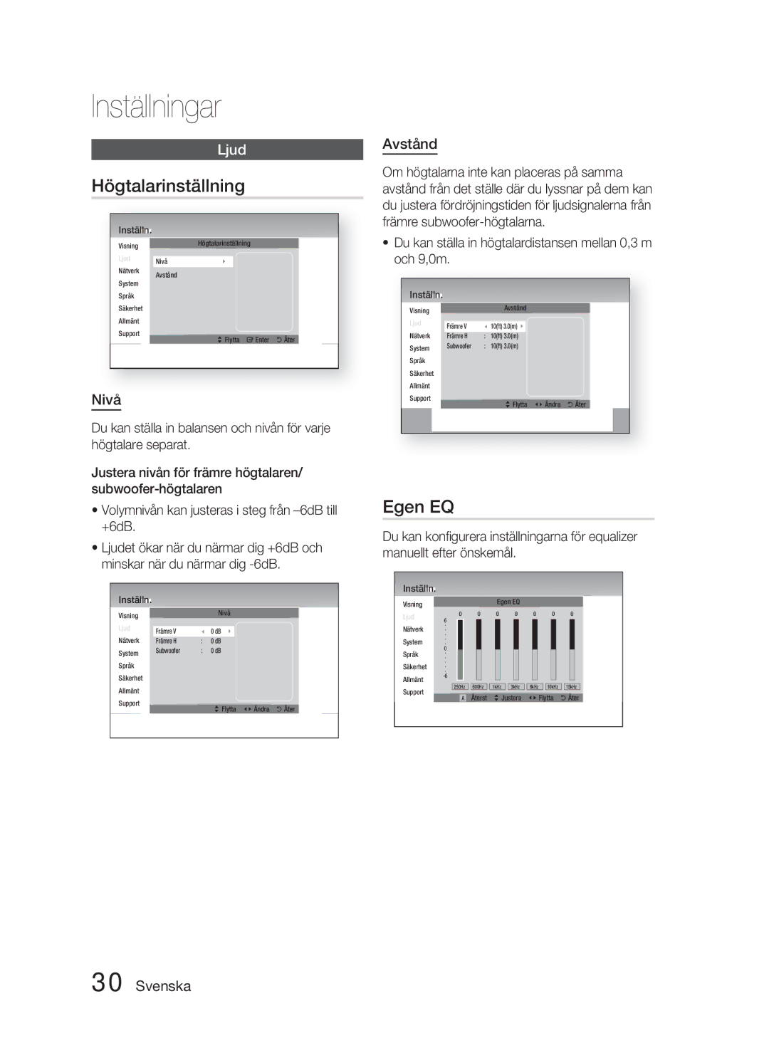 Samsung HT-D5000/XE Högtalarinställning, Egen EQ, Avstånd, Nivå, Du kan ställa in högtalardistansen mellan 0,3 m och 9,0m 