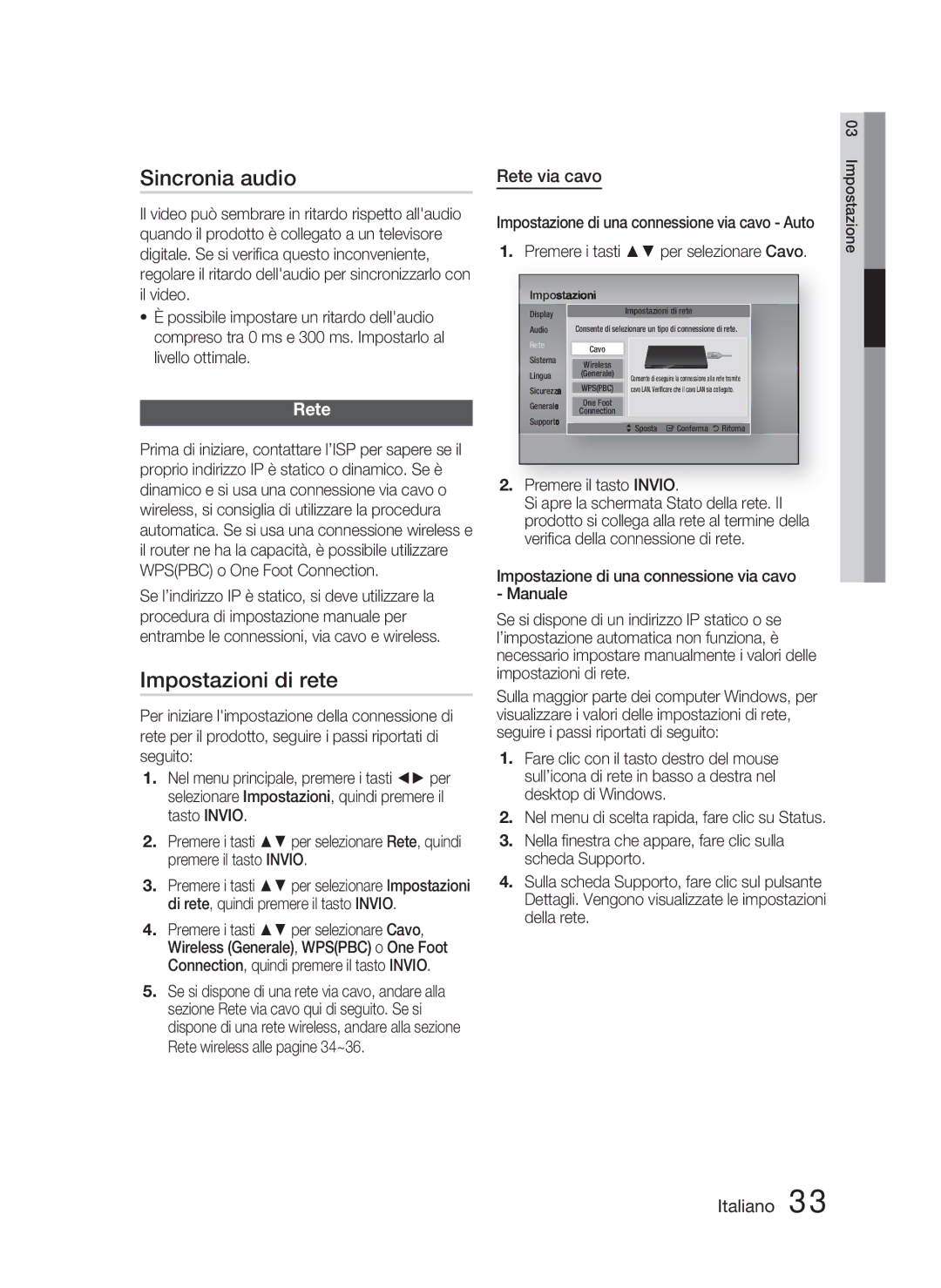 Samsung HT-D5000/ZF manual Sincronia audio, Impostazioni di rete, Rete via cavo, Premere i tasti per selezionare Cavo 