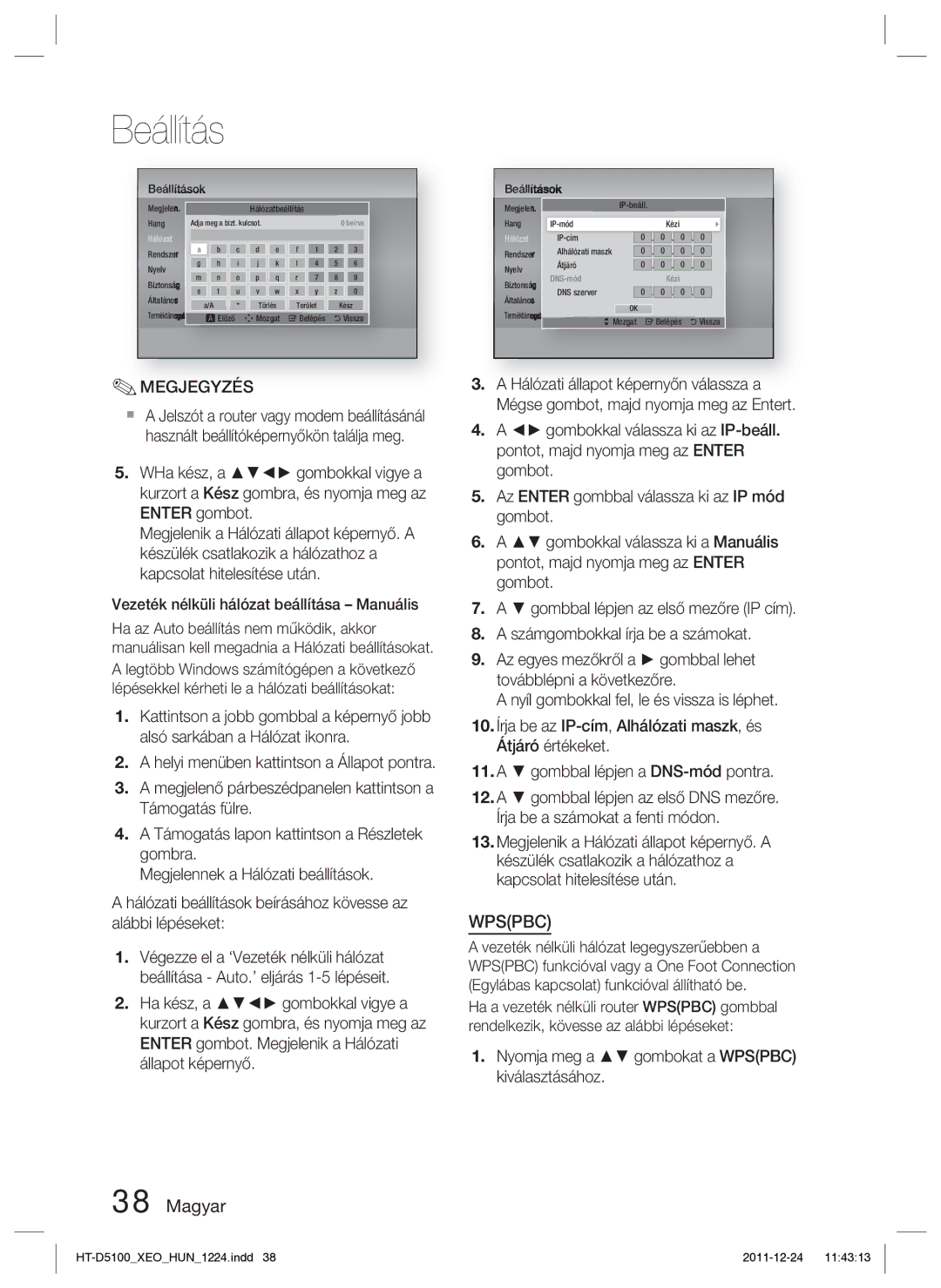 Samsung HT-D5100/XE, HT-D5100/EN manual Megjegyzés, Nyomja meg a gombokat a Wpspbc kiválasztásához 