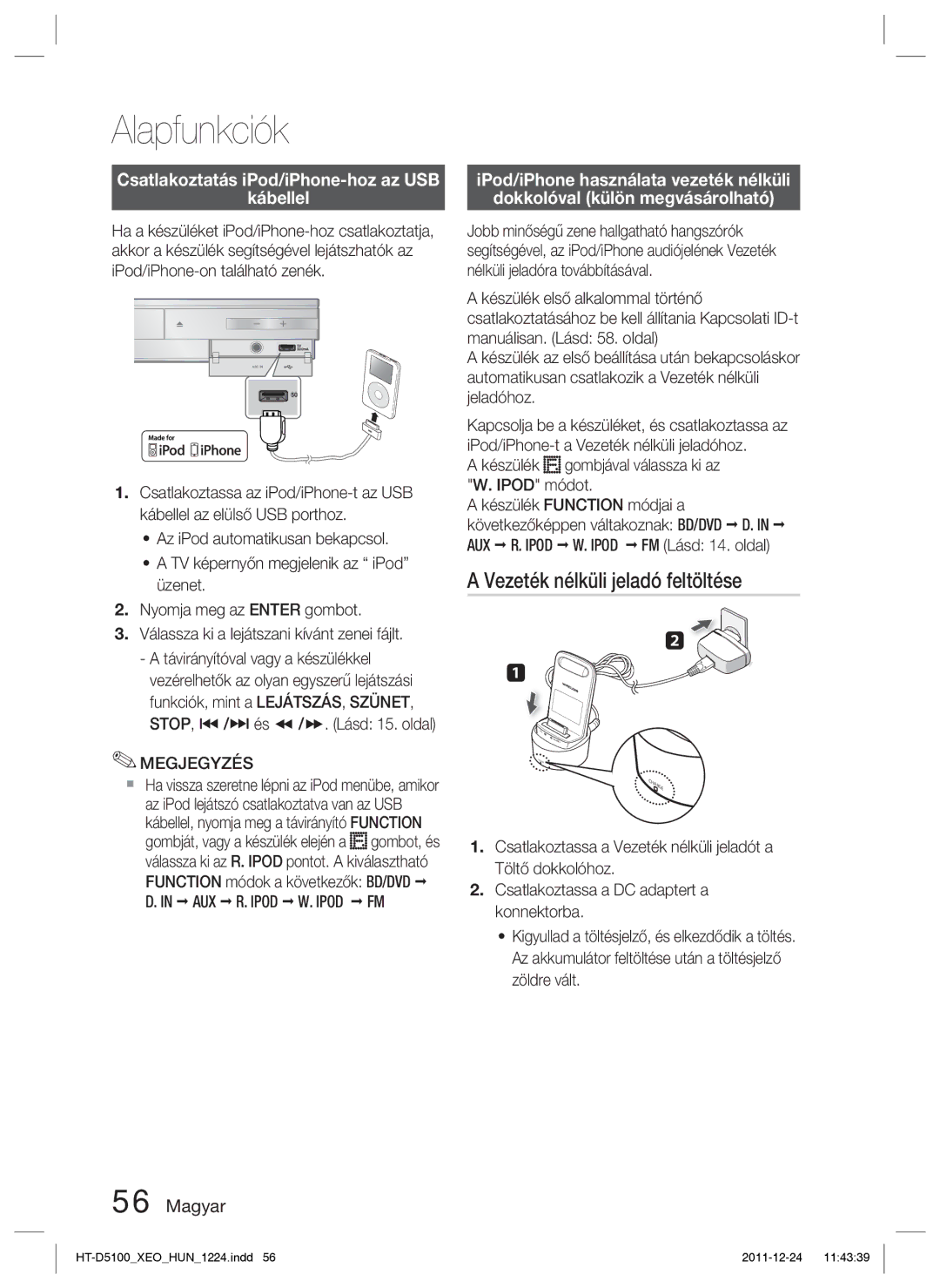 Samsung HT-D5100/XE manual Vezeték nélküli jeladó feltöltése, Csatlakoztatás iPod/iPhone-hoz az USB Kábellel, Zöldre vált 