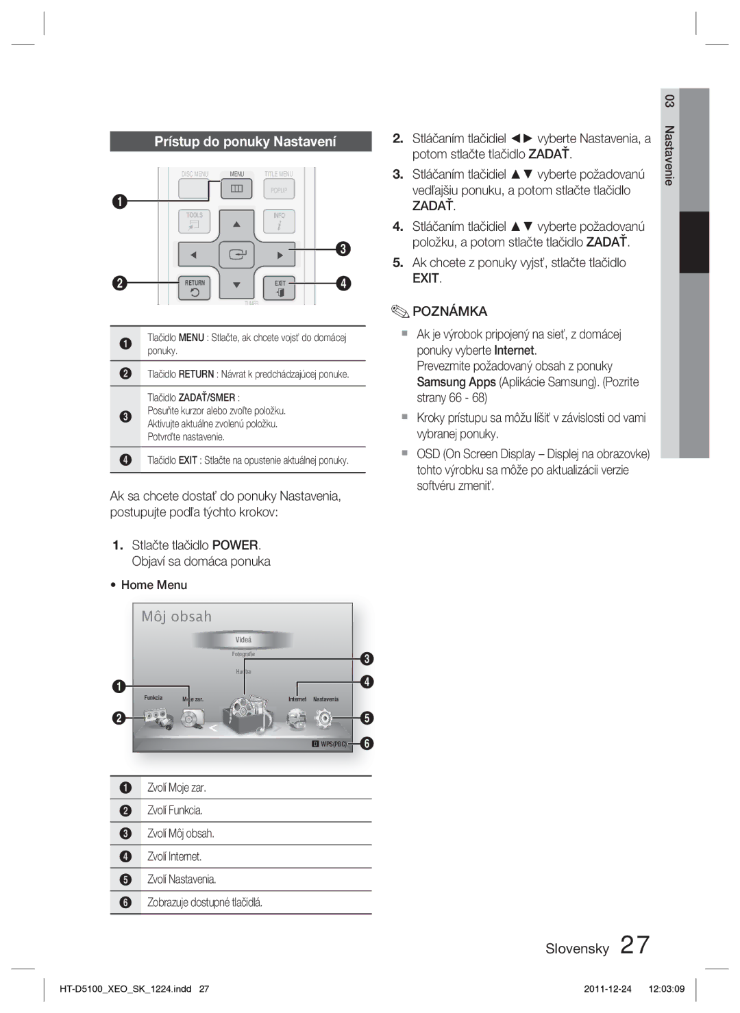 Samsung HT-D5100/XE, HT-D5100/EN manual Prístup do ponuky Nastavení, Zadať, Exit 