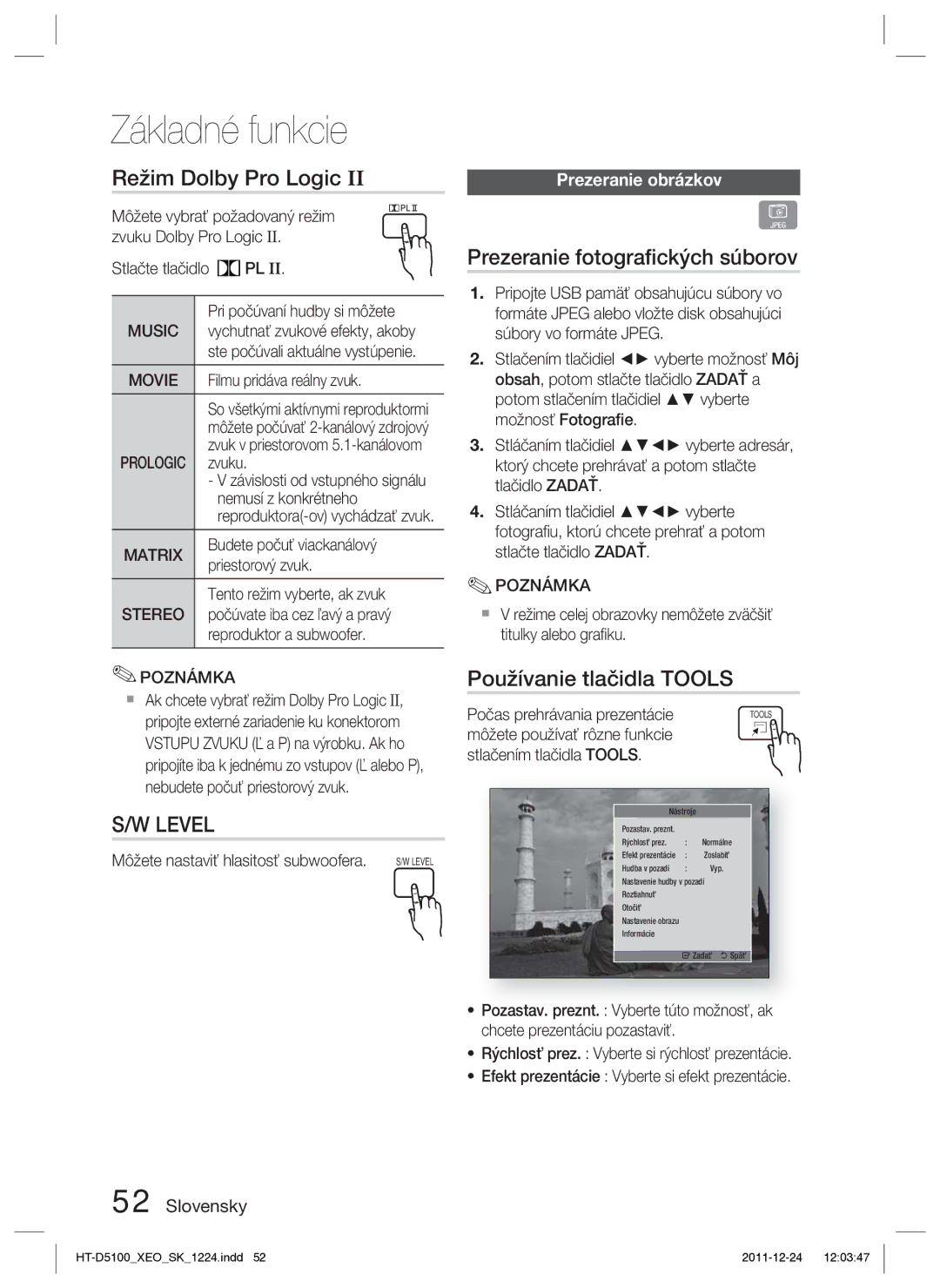 Samsung HT-D5100/EN, HT-D5100/XE manual Režim Dolby Pro Logic, Prezeranie fotograﬁckých súborov, Používanie tlačidla Tools 