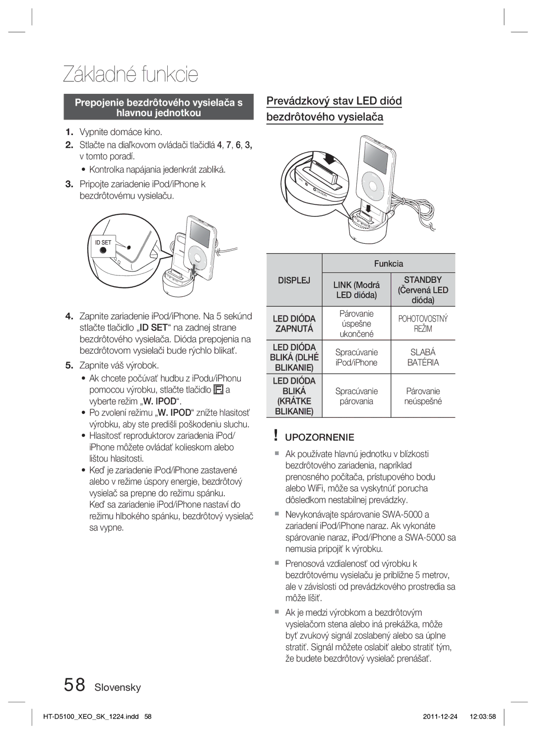 Samsung HT-D5100/EN, HT-D5100/XE manual Prevádzkový stav LED diód bezdrôtového vysielača, Zapnite váš výrobok 