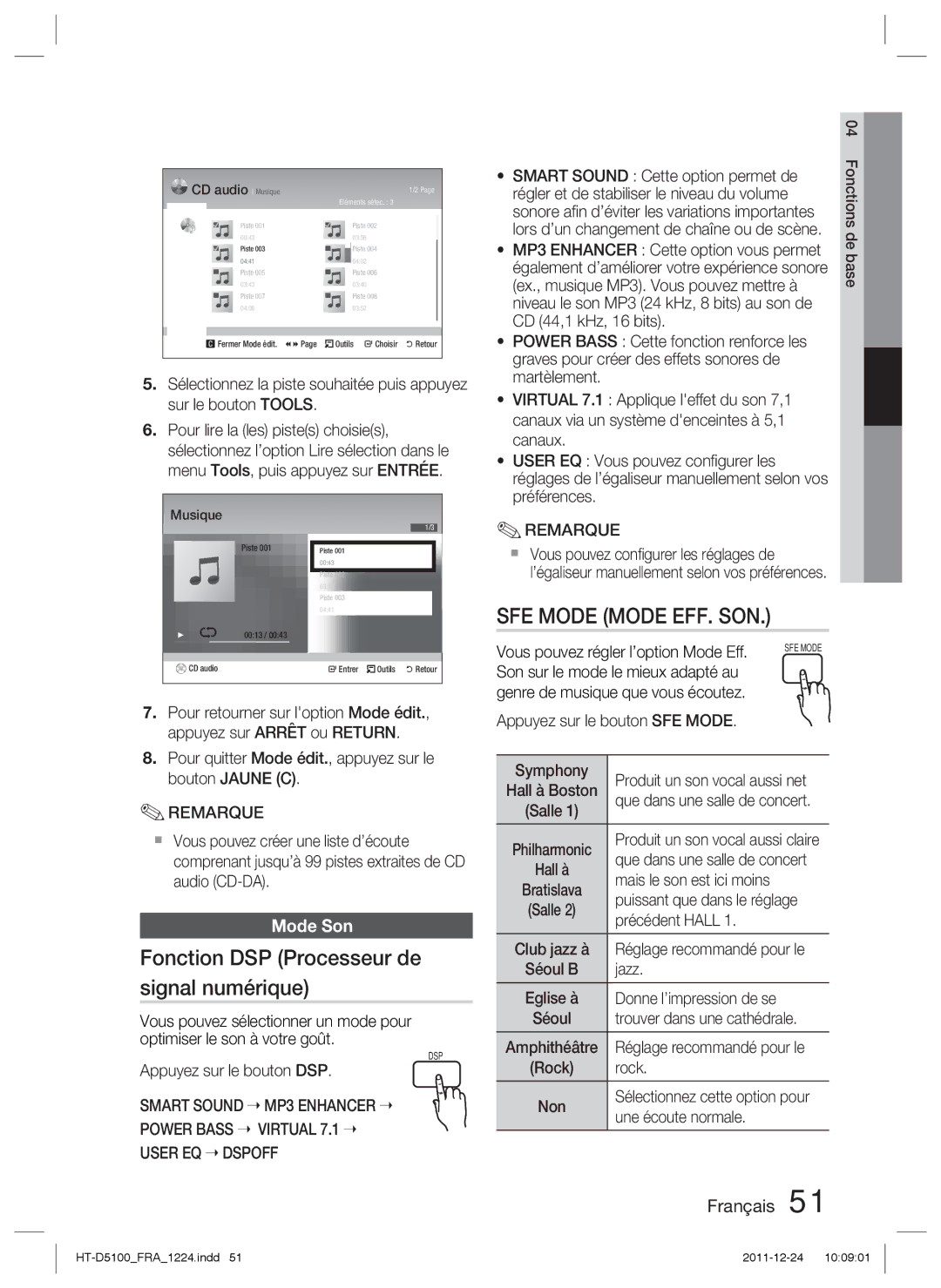 Samsung HT-D5100/ZF Fonction DSP Processeur de signal numérique, Mode Son, Smart Sound, Power Bass Virtual User EQ Dspoff 