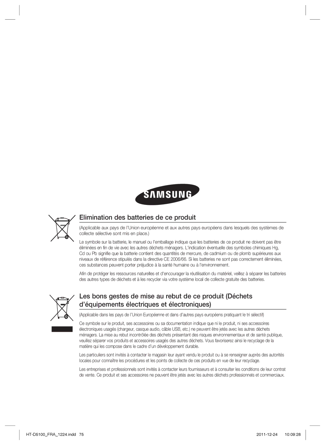 Samsung HT-D5100/ZF, HT-D5100/EN, HT-D5100/XN, HT-D5100/XE manual Elimination des batteries de ce produit 