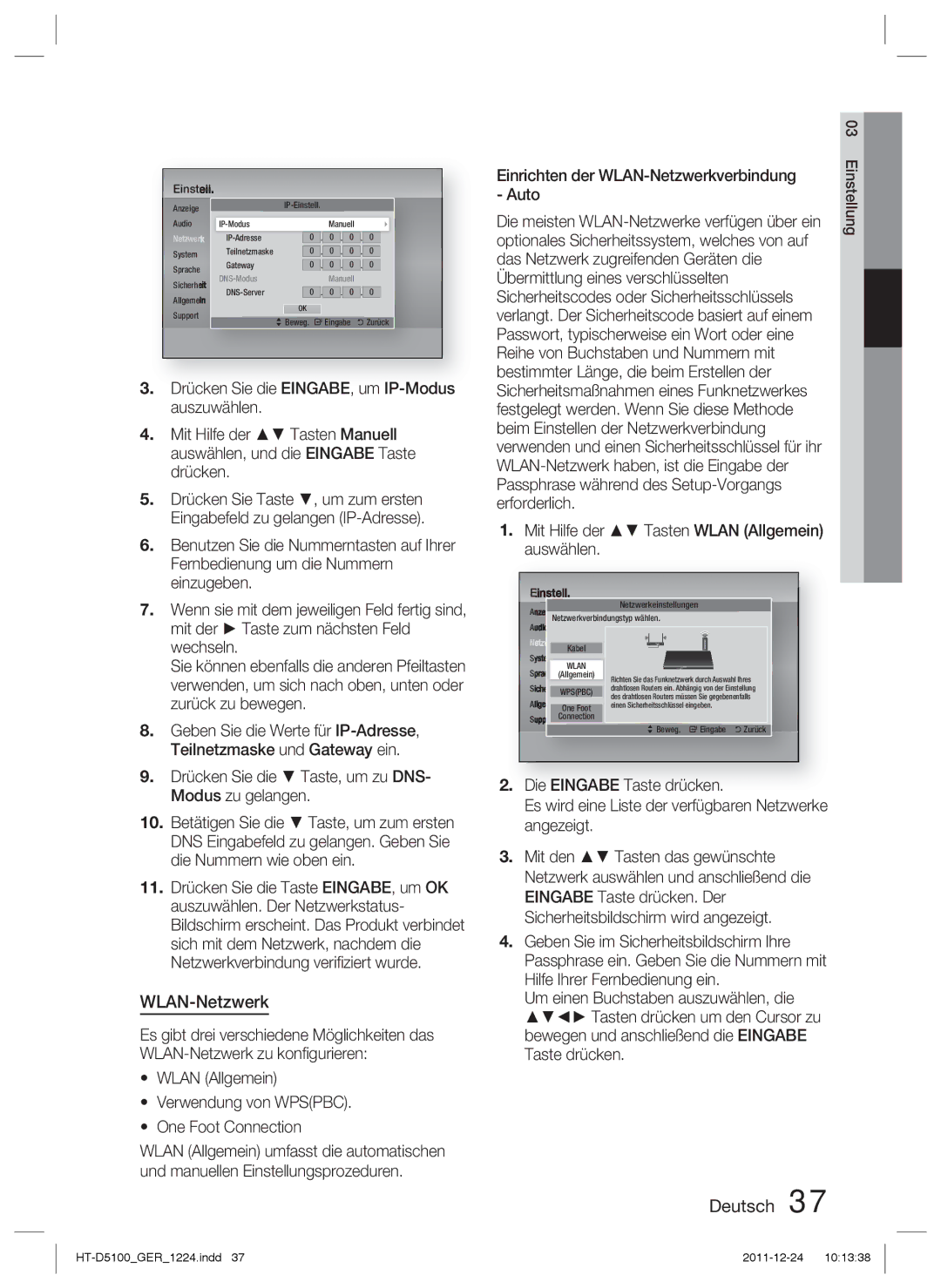 Samsung HT-D5100/XE, HT-D5100/EN, HT-D5100/XN Die Eingabe Taste drücken, Die meisten WLAN-Netzwerke verfügen über ein 