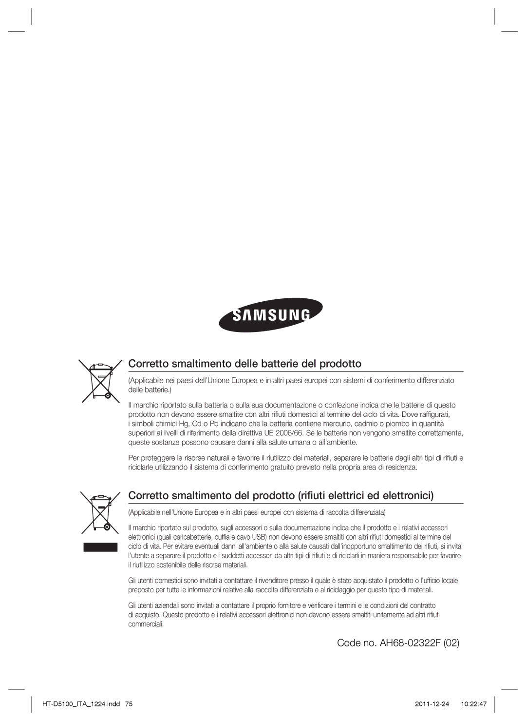 Samsung HT-D5100/XE, HT-D5100/EN, HT-D5100/XN, HT-D5100/ZF manual Corretto smaltimento delle batterie del prodotto 