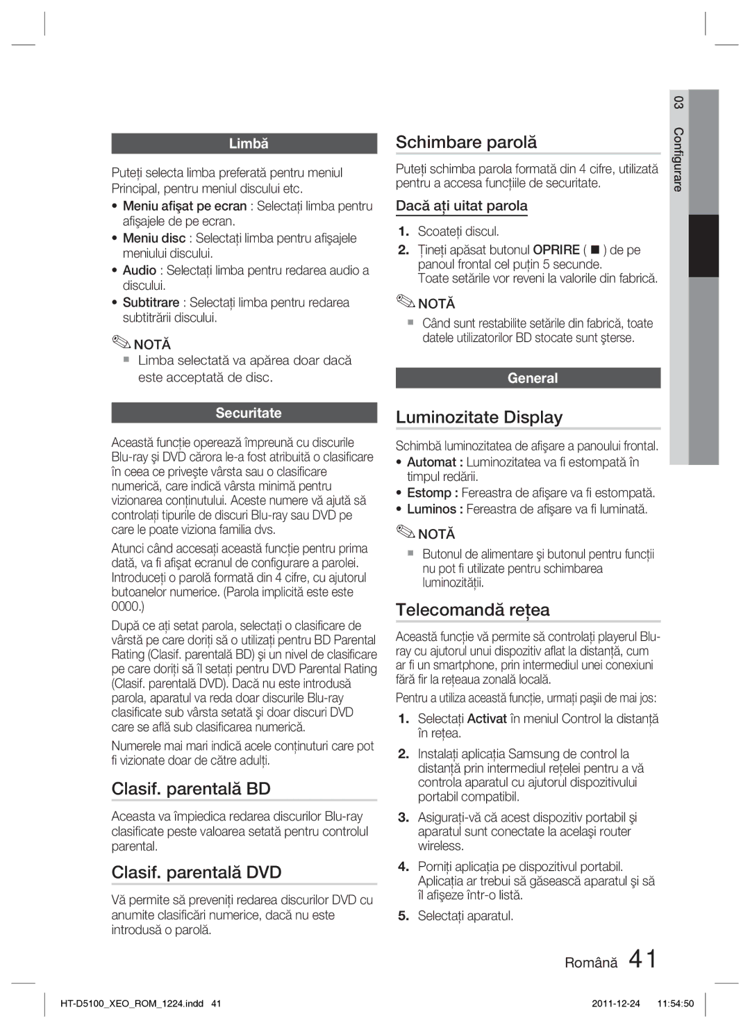 Samsung HT-D5100/EN Clasif. parentală BD, Clasif. parentală DVD, Schimbare parolă, Luminozitate Display, Telecomandă reţea 