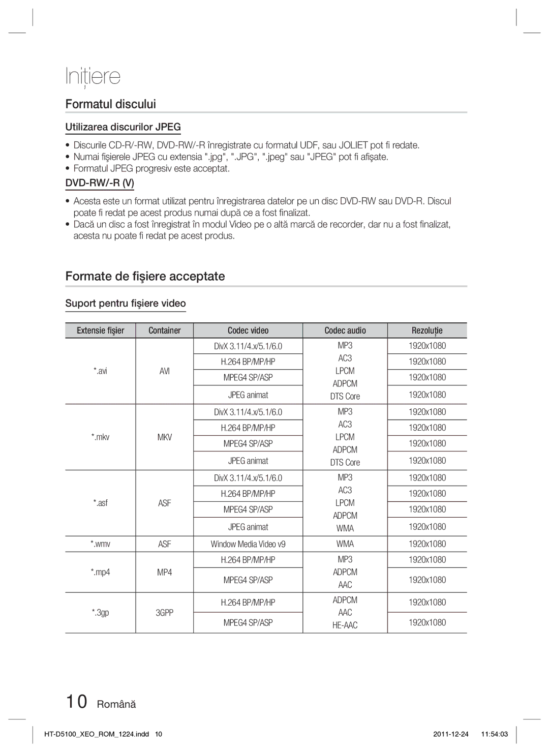 Samsung HT-D5100/EN Formatul discului, Formate de ﬁşiere acceptate, Utilizarea discurilor Jpeg, Suport pentru ﬁşiere video 