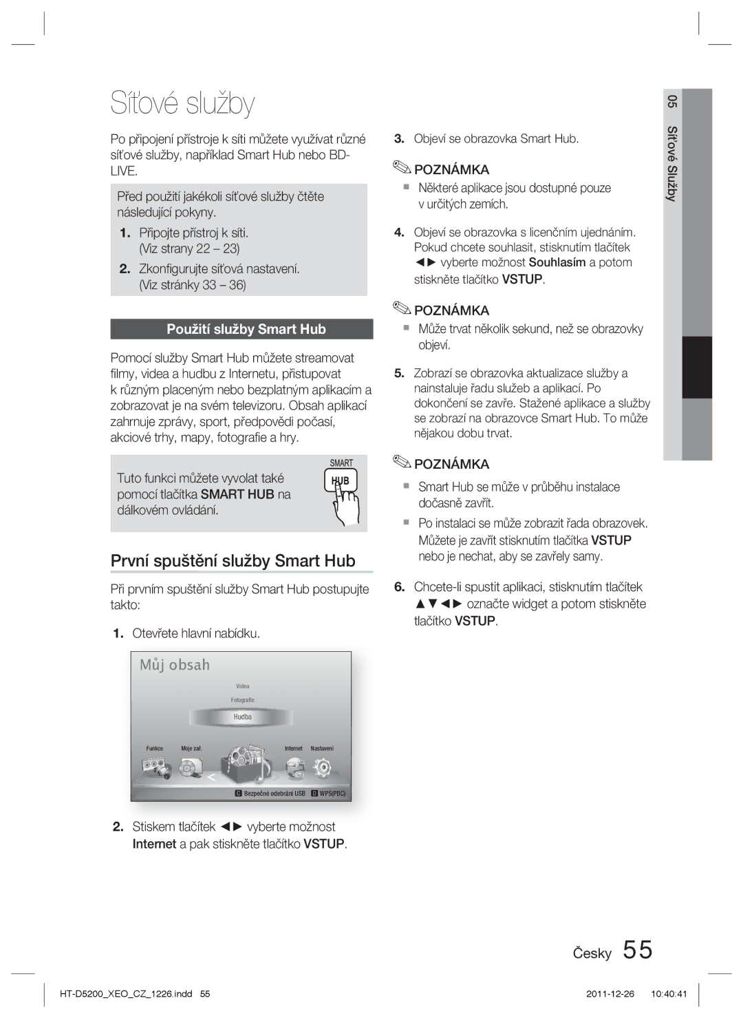 Samsung HT-D5200/EN manual Síťové služby, První spuštění služby Smart Hub, Použití služby Smart Hub 