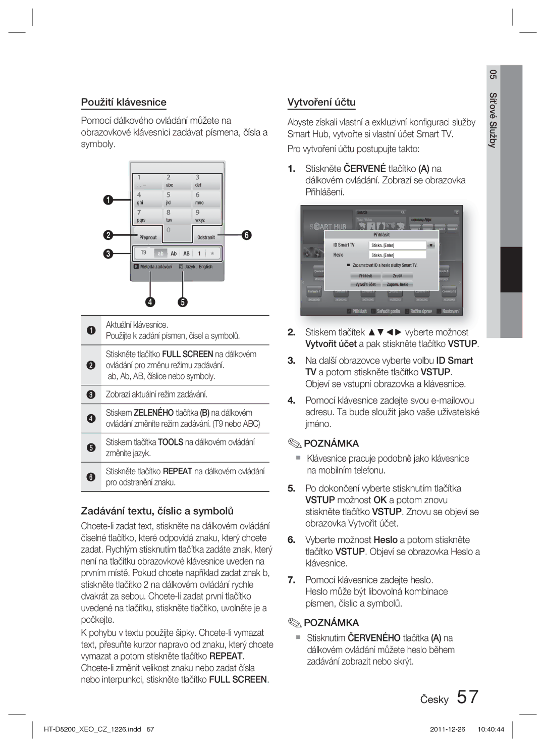 Samsung HT-D5200/EN manual Použití klávesnice, Zadávání textu, číslic a symbolů, Vytvoření účtu, Aktuální klávesnice 