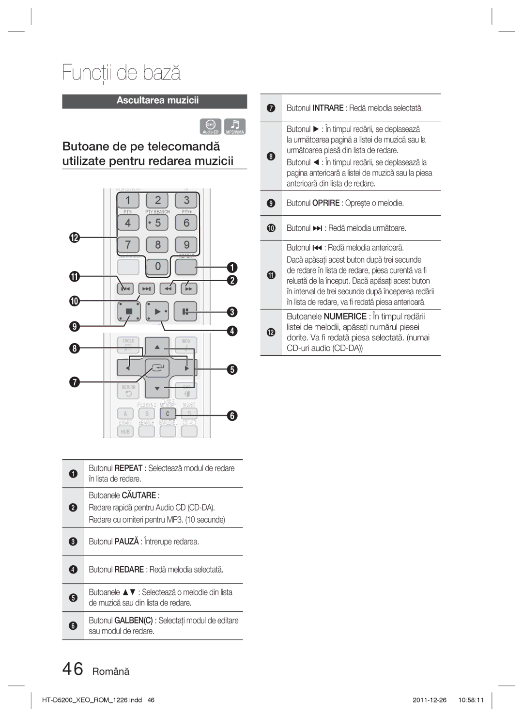 Samsung HT-D5200/EN manual Butoane de pe telecomandă utilizate pentru redarea muzicii, Ascultarea muzicii, 46 Română 