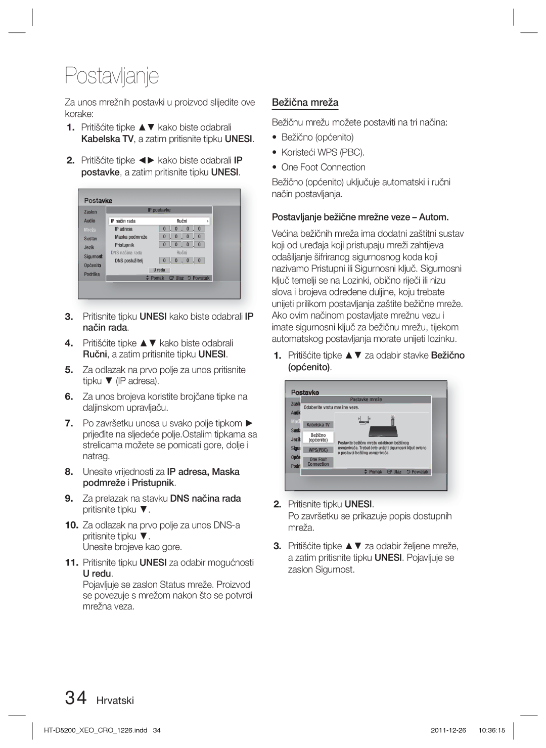 Samsung HT-D5200/EN manual Pritisnite tipku Unesi kako biste odabrali IP način rada 