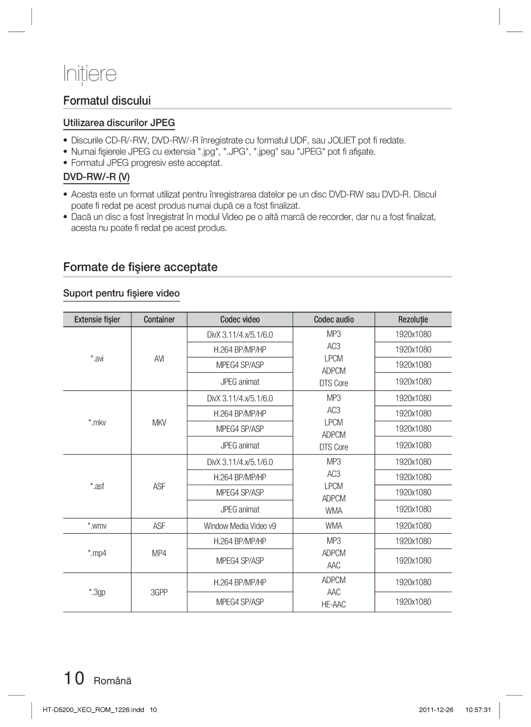 Samsung HT-D5200/EN Formatul discului, Formate de ﬁşiere acceptate, Utilizarea discurilor Jpeg, Suport pentru ﬁşiere video 