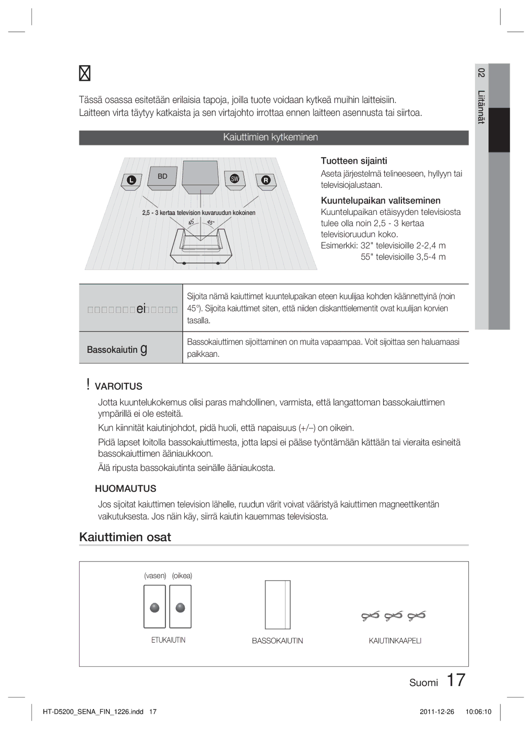 Samsung HT-D5200/XE manual Liitännät, Kaiuttimien osat, Kaiuttimien kytkeminen, Etukaiuttimet ei Bassokaiutin g 