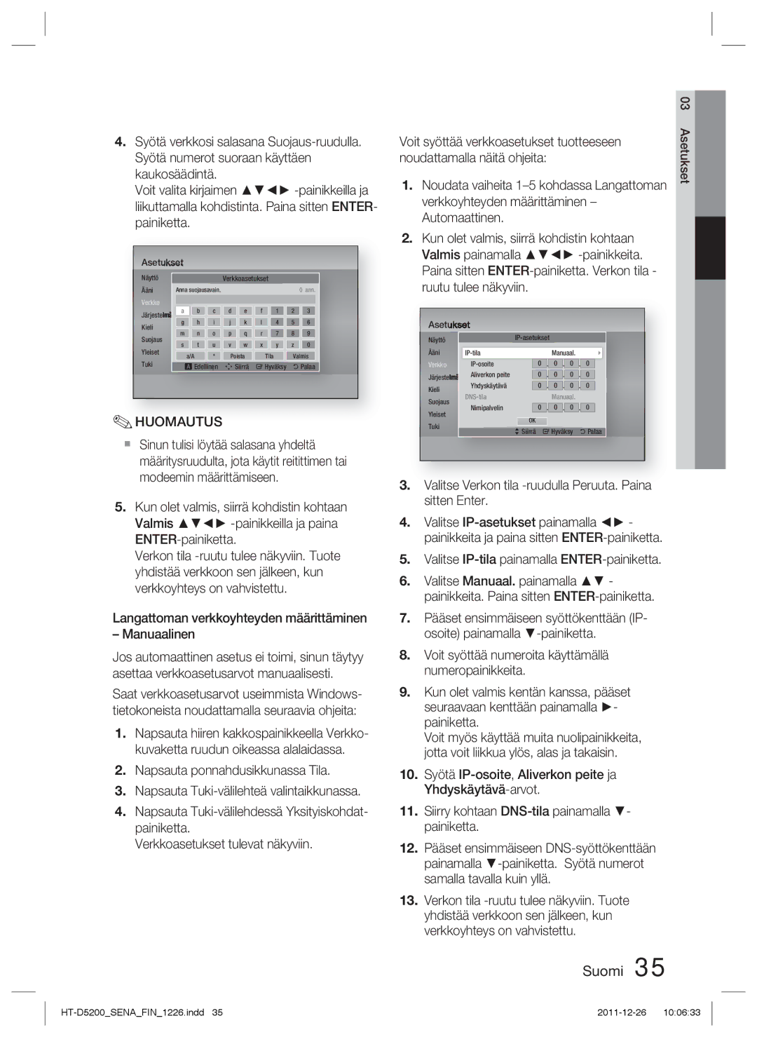 Samsung HT-D5200/XE manual Langattoman verkkoyhteyden määrittäminen Manuaalinen, Noudattamalla näitä ohjeita 