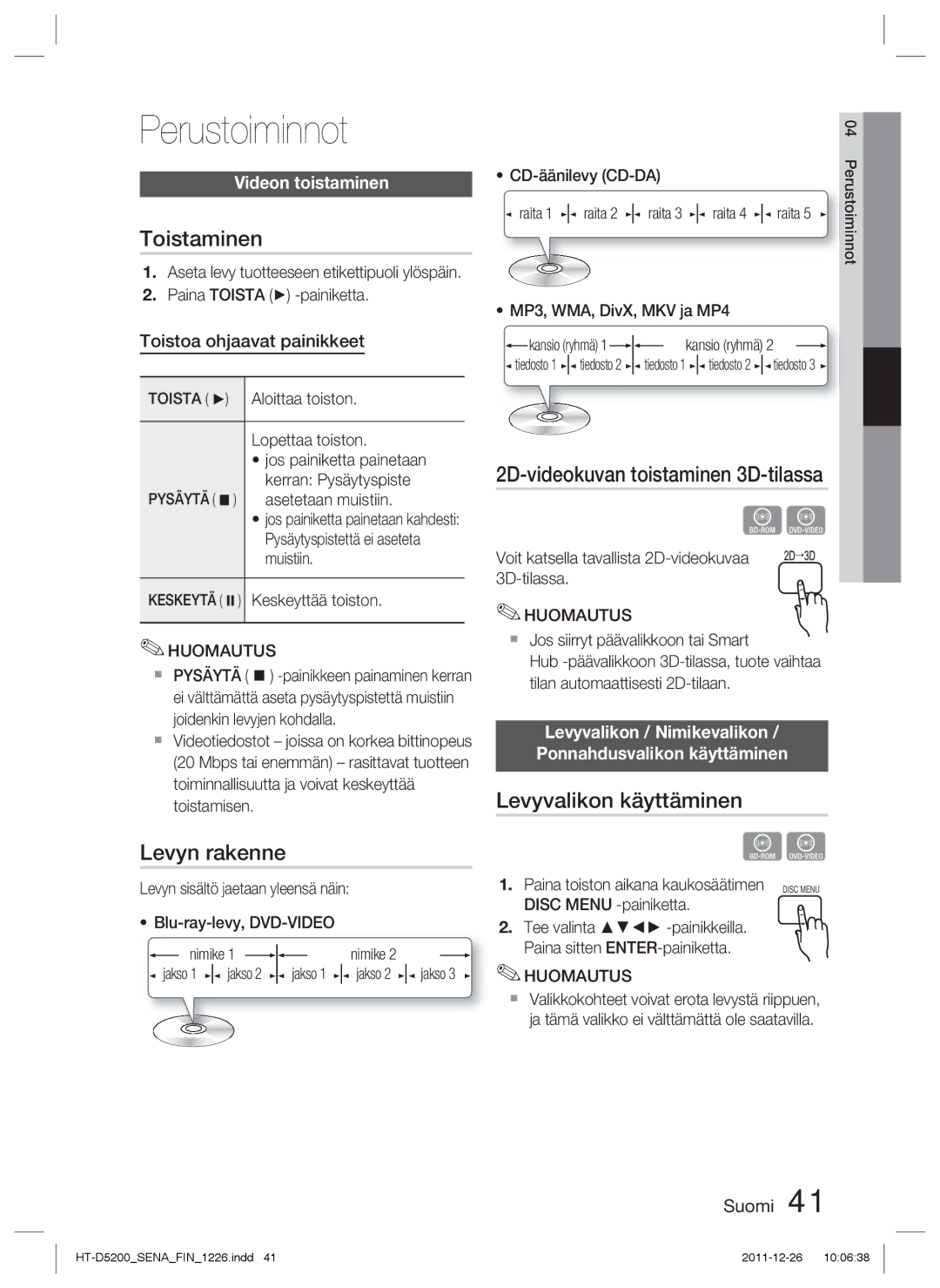 Samsung HT-D5200/XE manual Perustoiminnot, Toistaminen, Levyn rakenne, 2D-videokuvan toistaminen 3D-tilassa 