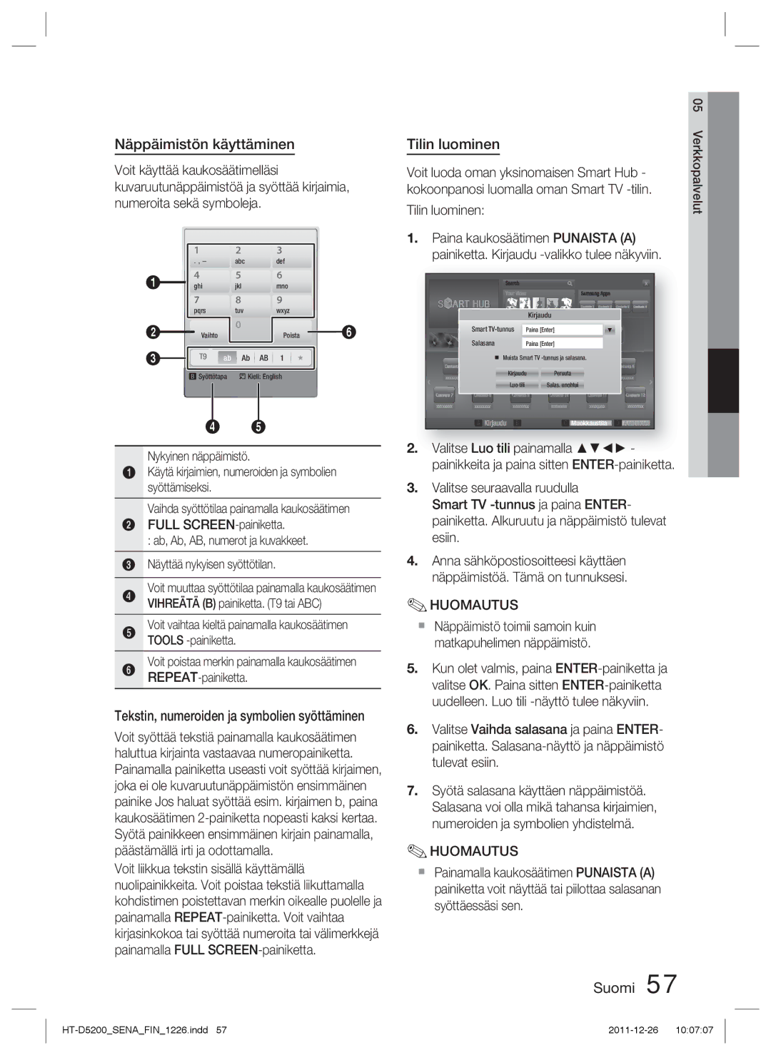 Samsung HT-D5200/XE manual Näppäimistön käyttäminen, Tilin luominen, Valitse seuraavalla ruudulla 