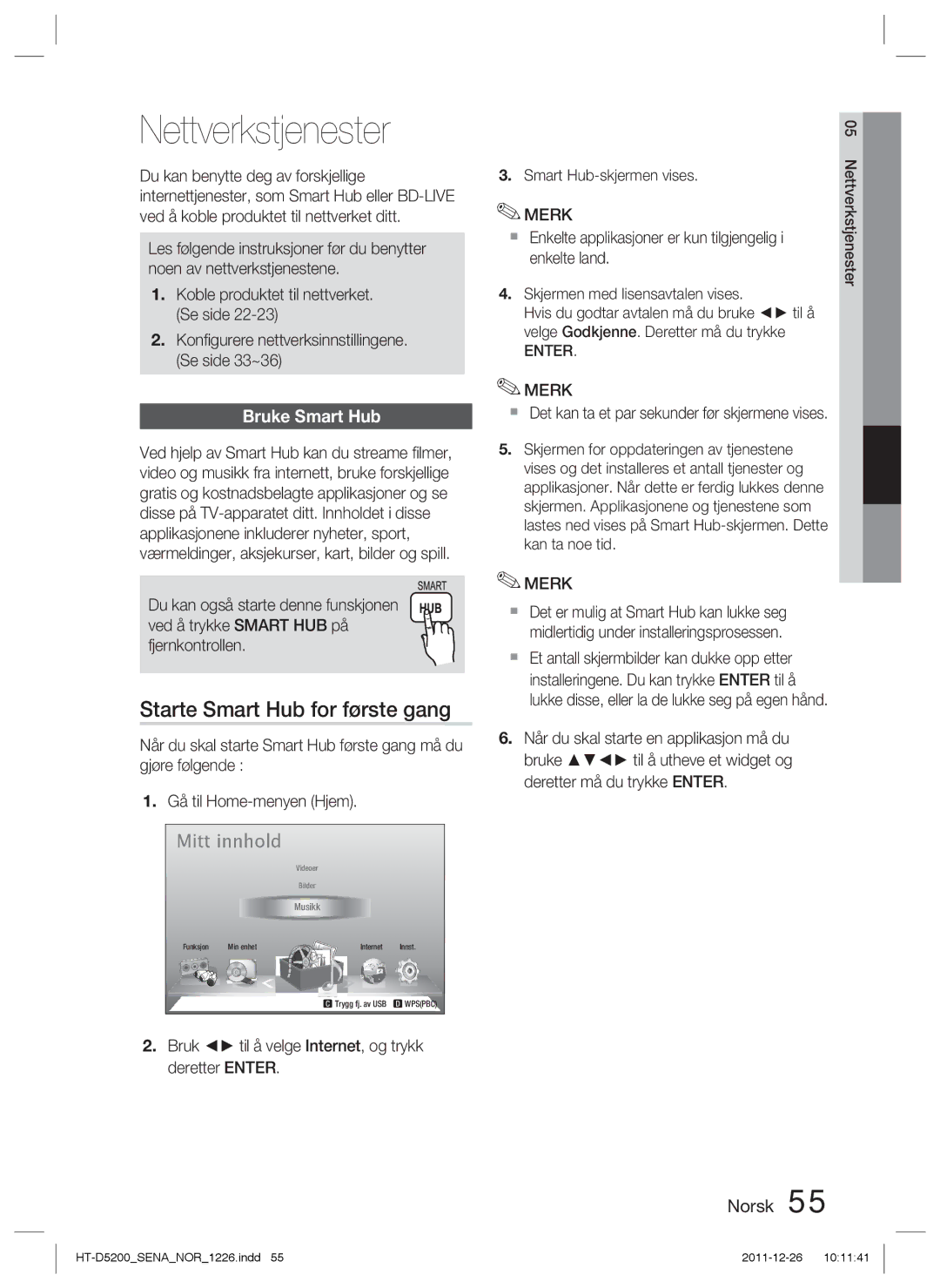 Samsung HT-D5200/XE manual Nettverkstjenester, Starte Smart Hub for første gang, Bruke Smart Hub 