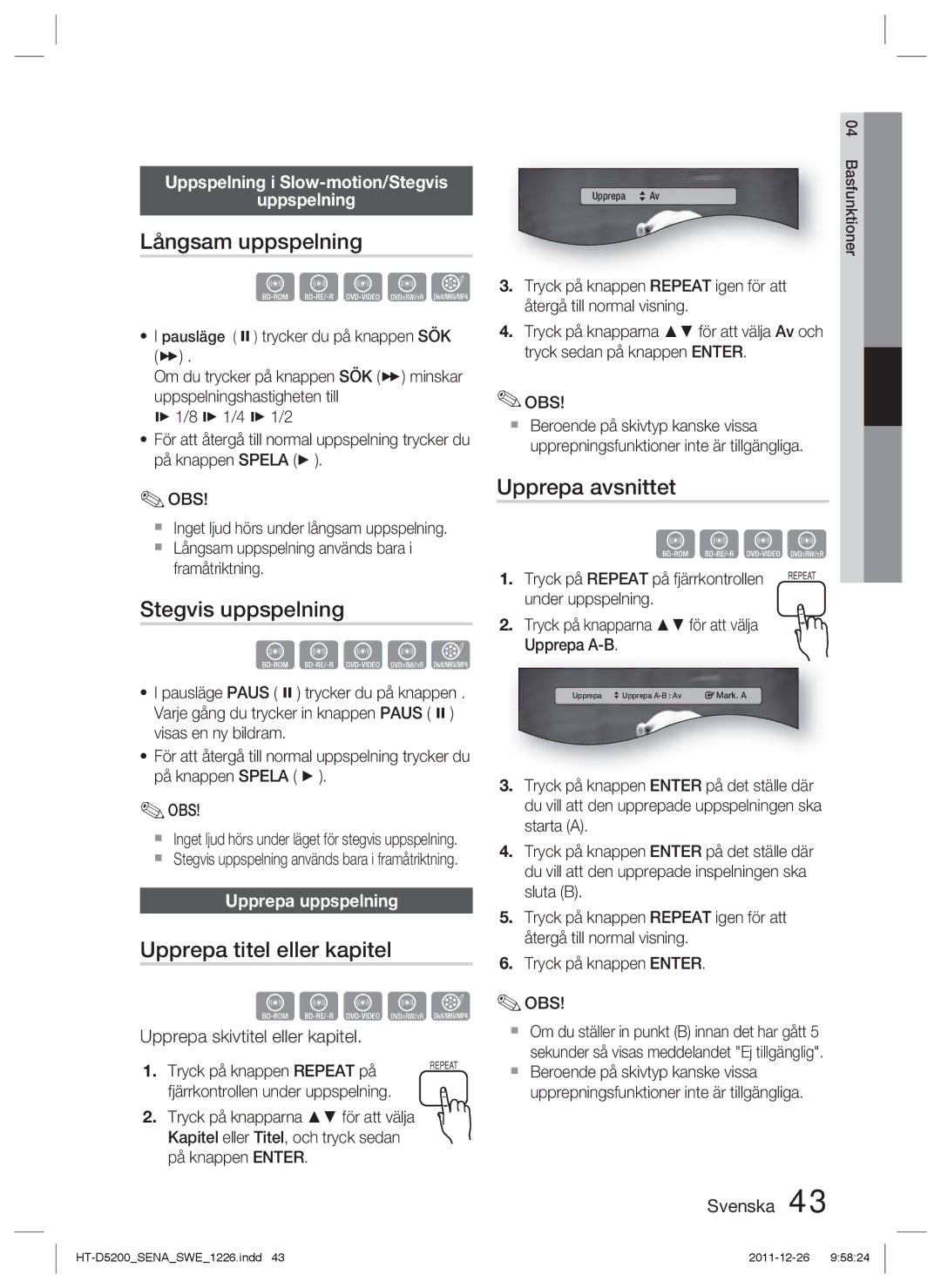 Samsung HT-D5200/XE manual Långsam uppspelning, Stegvis uppspelning, Upprepa titel eller kapitel, Upprepa avsnittet 