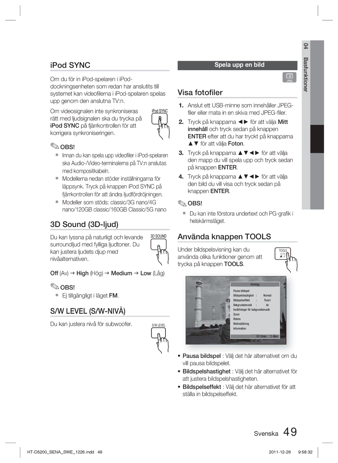 Samsung HT-D5200/XE manual IPod Sync, 3D Sound 3D-ljud, Visa fotoﬁler, Använda knappen Tools, Spela upp en bild 