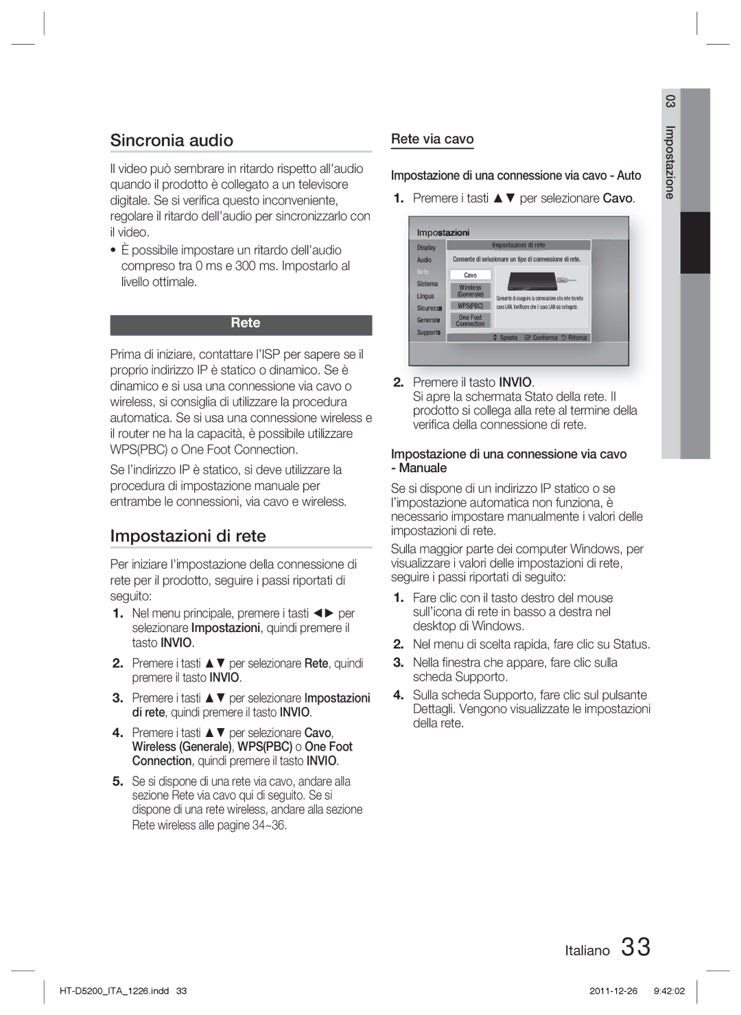 Samsung HT-D5200/XE manual Sincronia audio, Impostazioni di rete, Rete via cavo, Premere i tasti per selezionare Cavo 