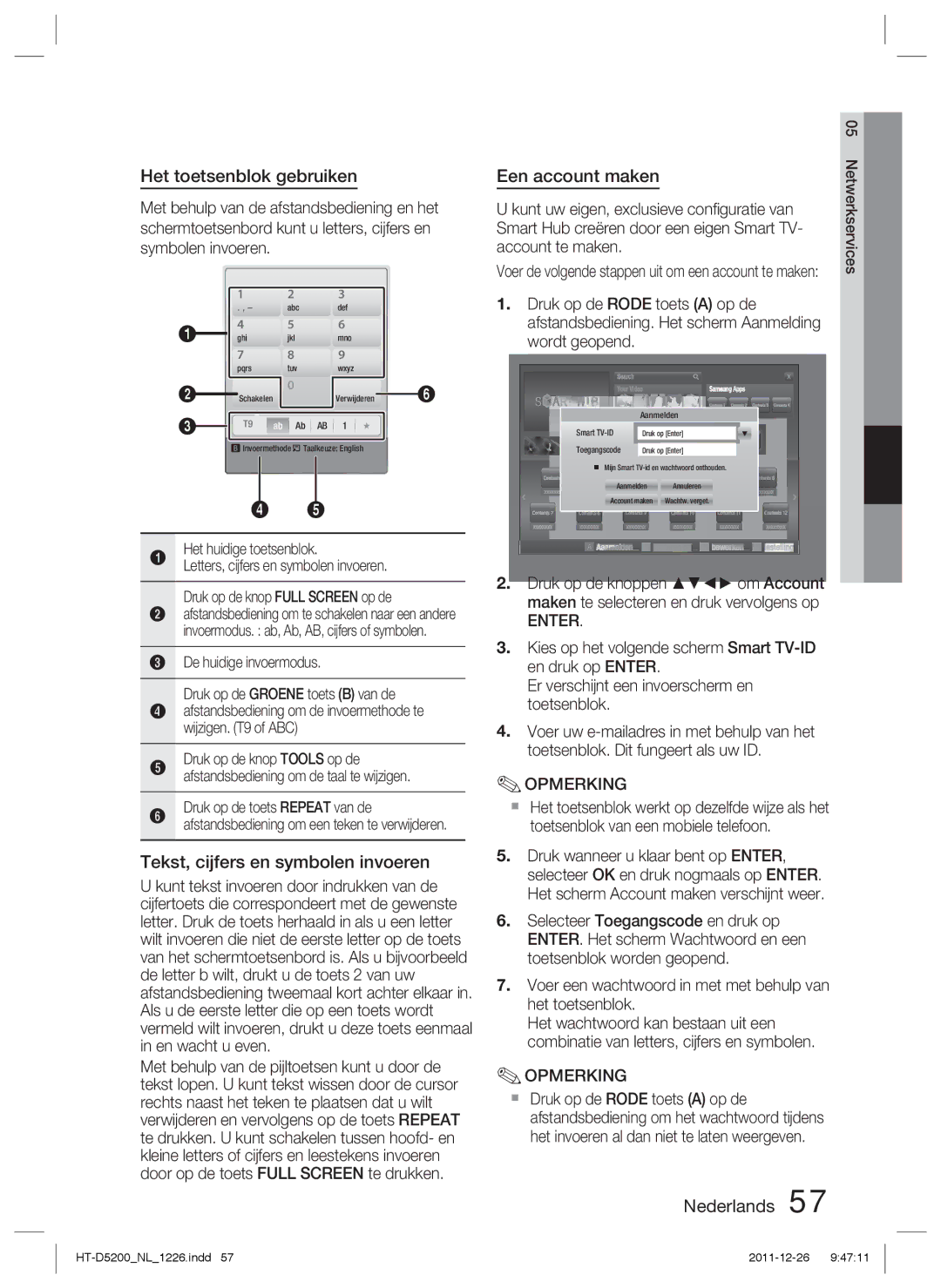 Samsung HT-D5200/EN, HT-D5200/XN manual Het toetsenblok gebruiken, Tekst, cijfers en symbolen invoeren, Een account maken 