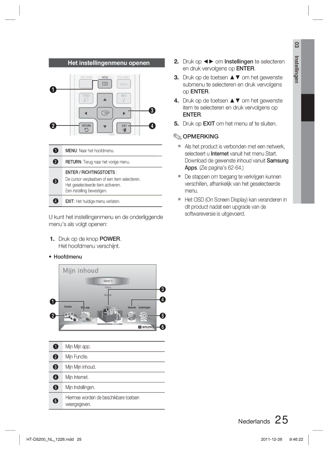 Samsung HT-D5200/ZF manual Het instellingenmenu openen, Druk op om Instellingen te selecteren, En druk vervolgens op Enter 