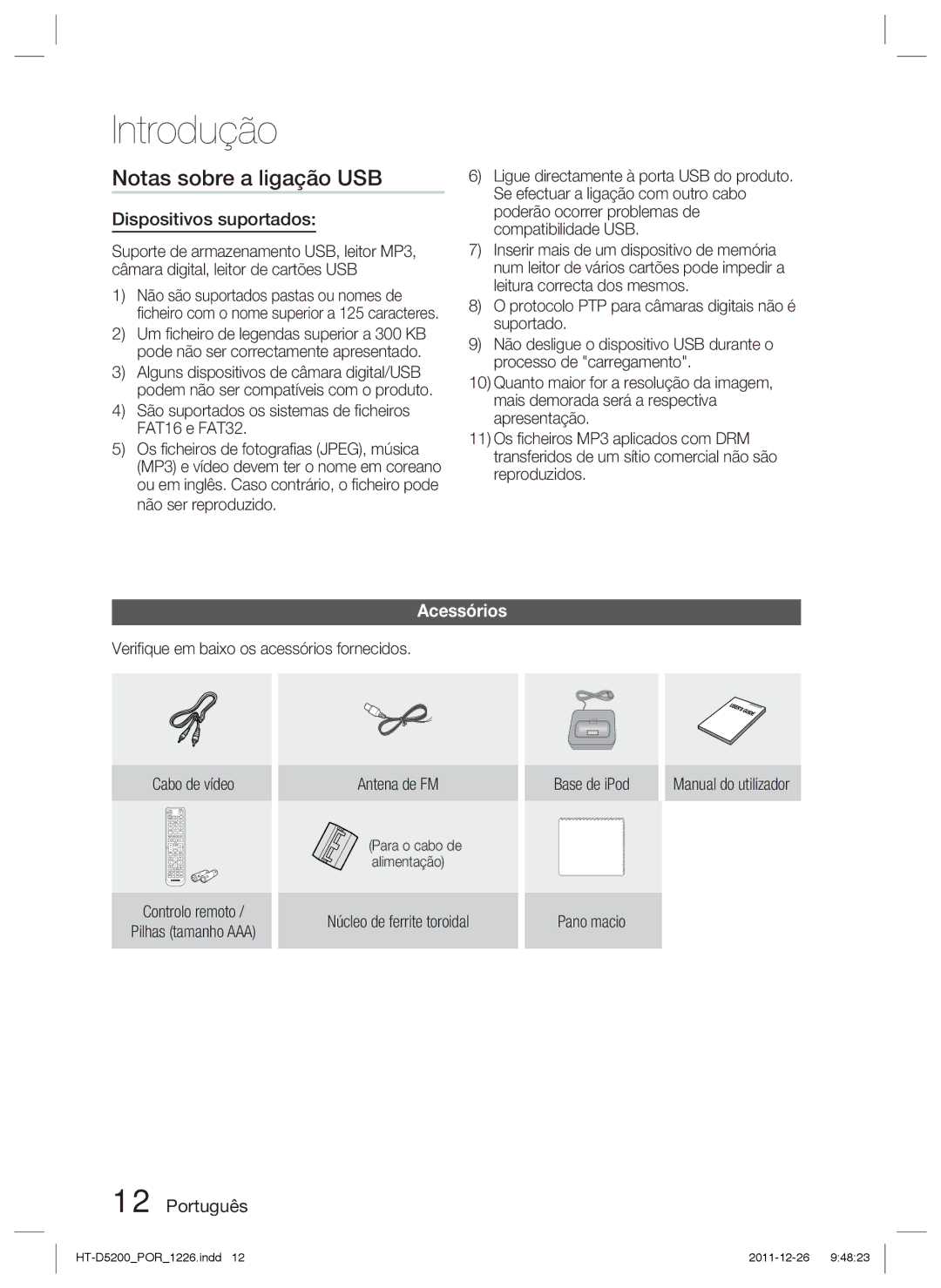 Samsung HT-D5200/ZF manual Notas sobre a ligação USB, Dispositivos suportados, Acessórios, Para o cabo de alimentação 