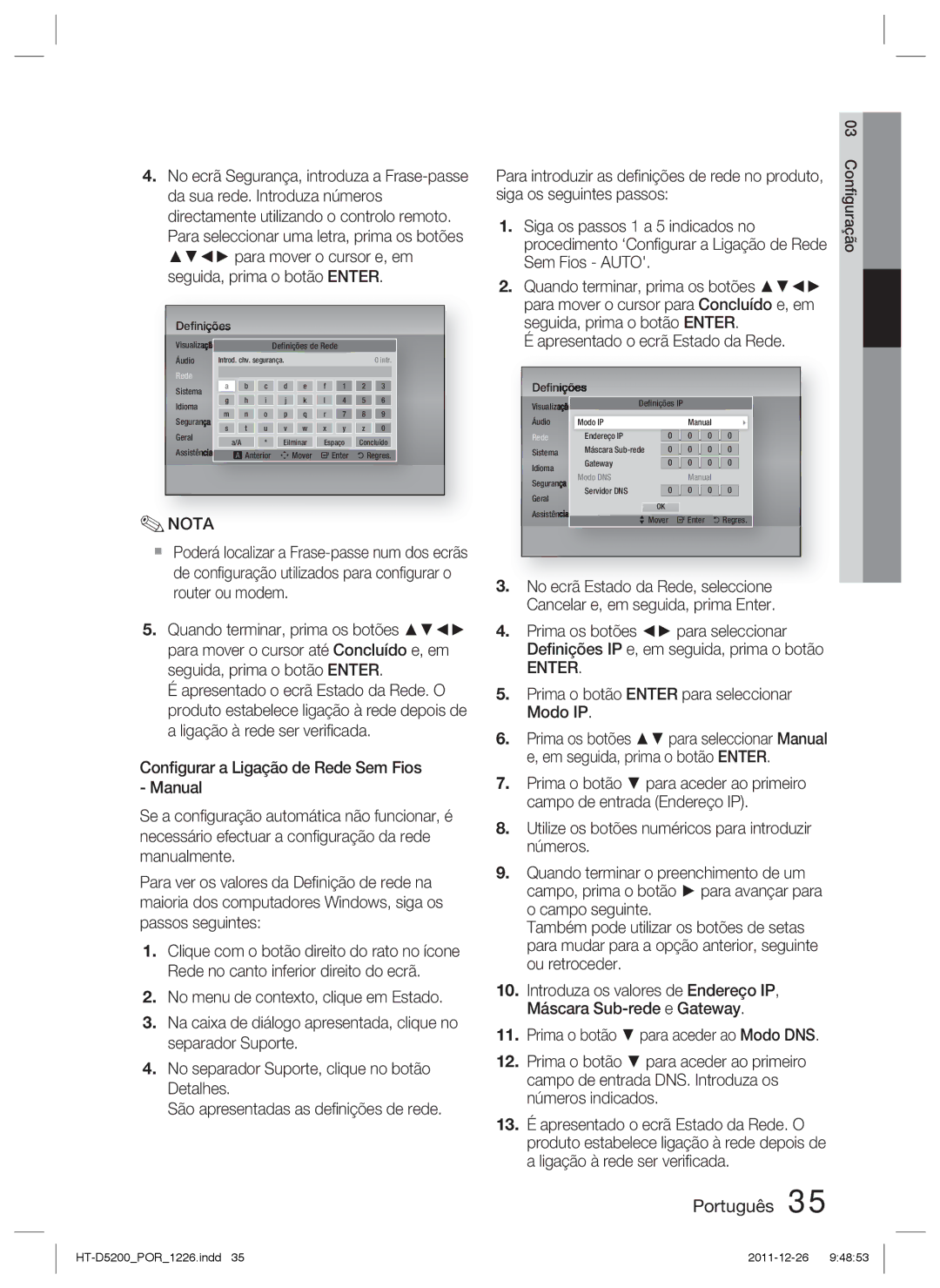 Samsung HT-D5200/ZF manual Nota, Prima o botão para aceder ao Modo DNS 