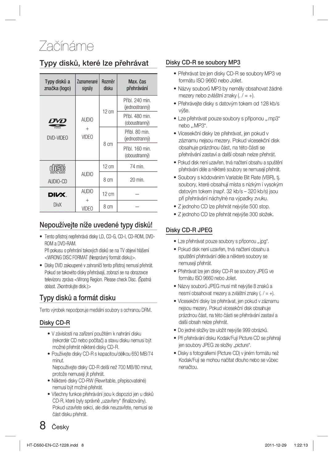 Samsung HT-D550/XE manual Typy disků, které lze přehrávat, Typy disků a formát disku, Nepoužívejte níže uvedené typy disků 