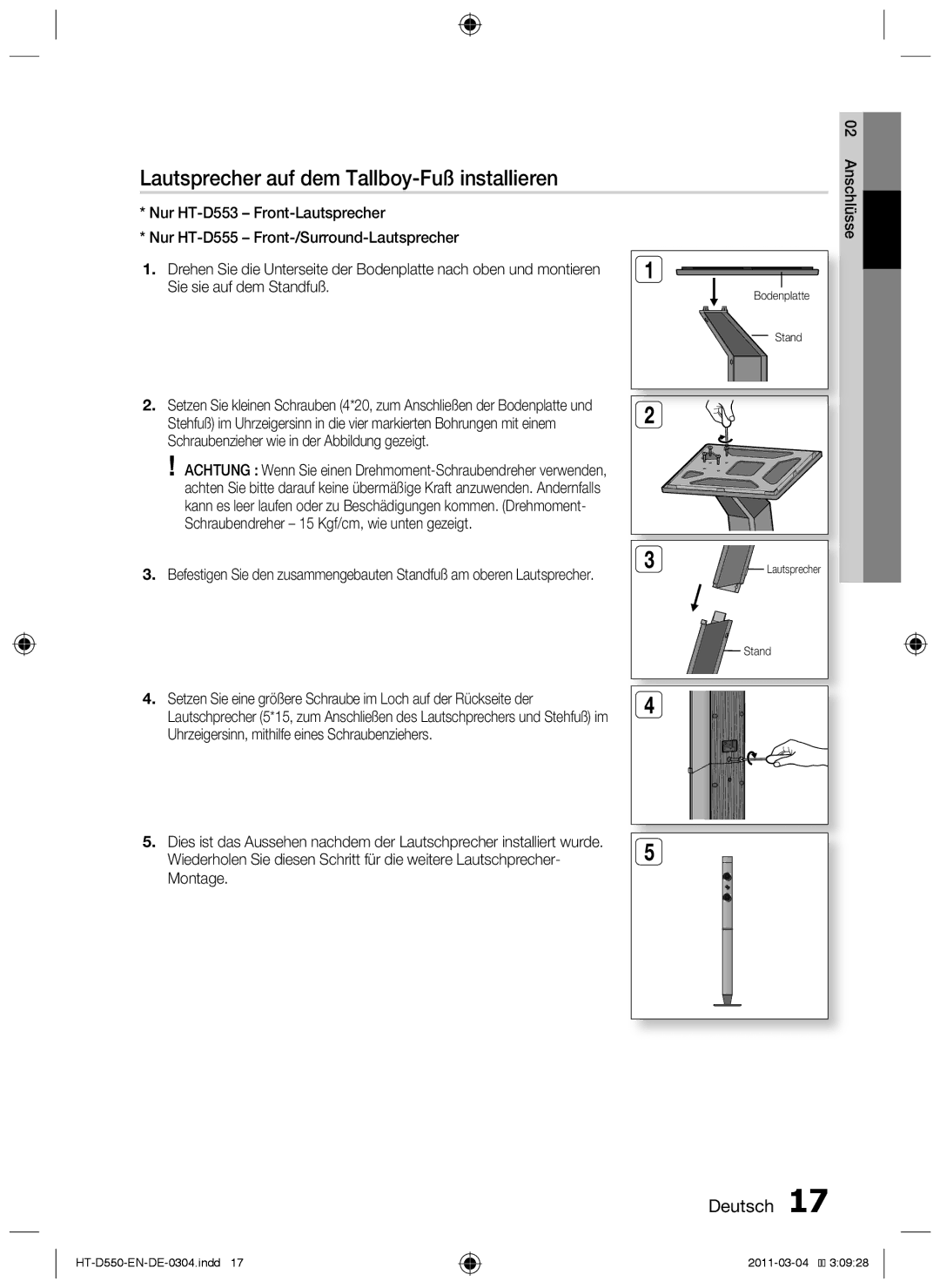 Samsung HT-D555/TK, HT-D550/XN, HT-D550/EN, HT-D555/EN, HT-D555/ZF, HT-D550/ZF Lautsprecher auf dem Tallboy-Fuß installieren 