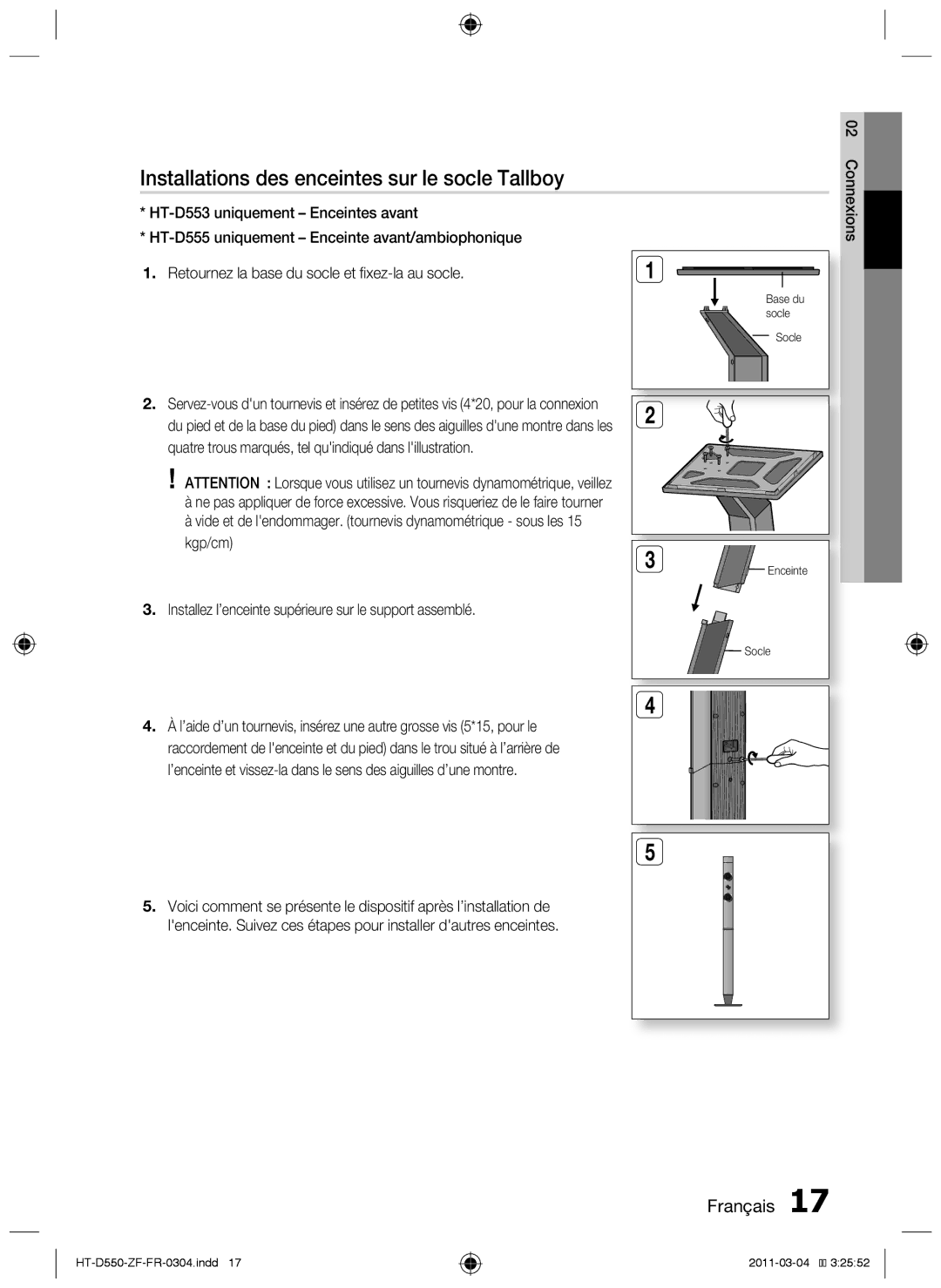 Samsung HT-D550/XN manual Installations des enceintes sur le socle Tallboy, Retournez la base du socle et fixez-la au socle 