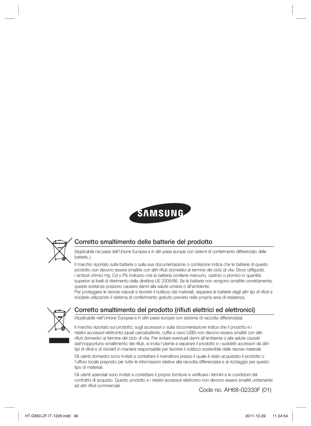 Samsung HT-D550/ZF, HT-D550/XN, HT-D555/TK, HT-D550/EN, HT-D555/EN manual Corretto smaltimento delle batterie del prodotto 