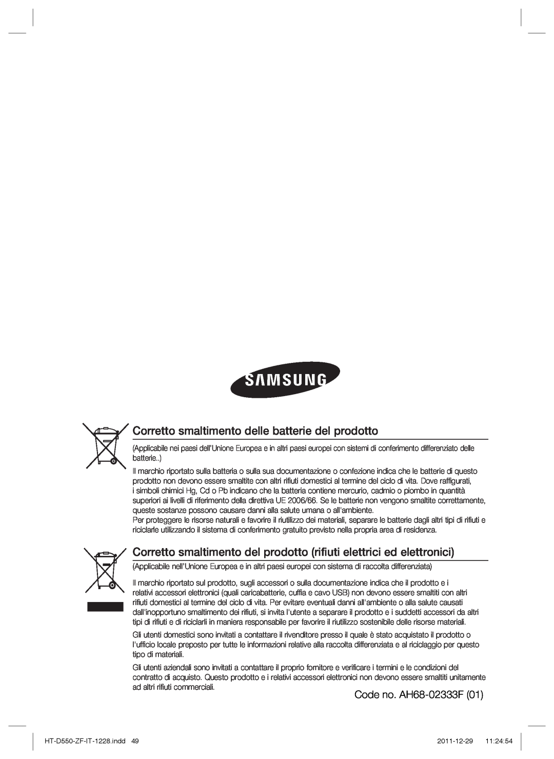 Samsung HT-D550/ZF, HT-D550/XN, HT-D555/TK, HT-D550/EN, HT-D555/EN manual Corretto smaltimento delle batterie del prodotto 
