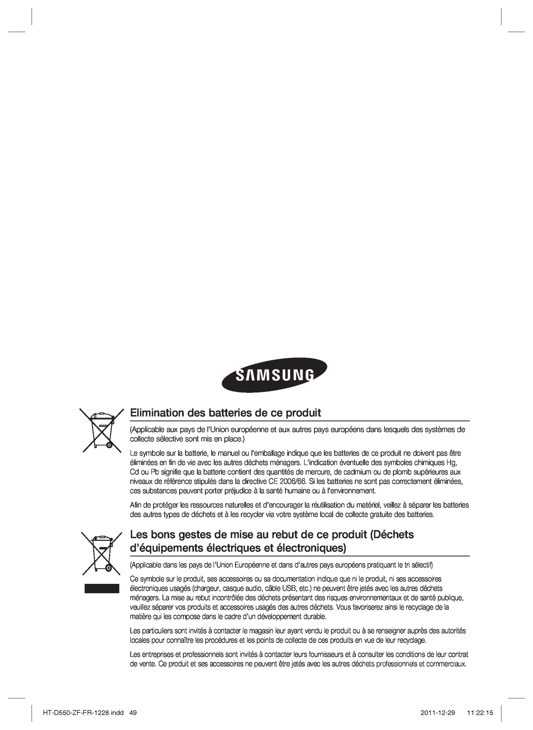 Samsung HT-D550/XE, HT-D550/XN, HT-D555/TK, HT-D550/EN, HT-D555/EN, HT-D555/ZF manual Elimination des batteries de ce produit 