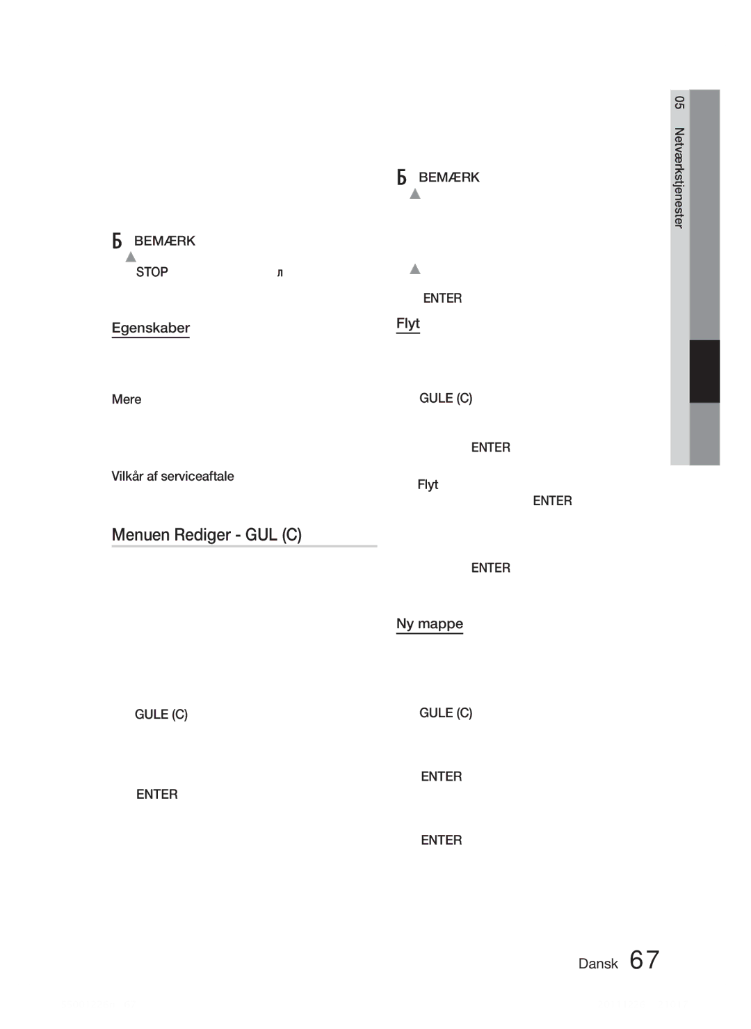 Samsung HT-D5500/XE, HT-D5530/XE, HT-D5550/XE manual Menuen Rediger GUL C, Egenskaber, Flyt, Ny mappe 