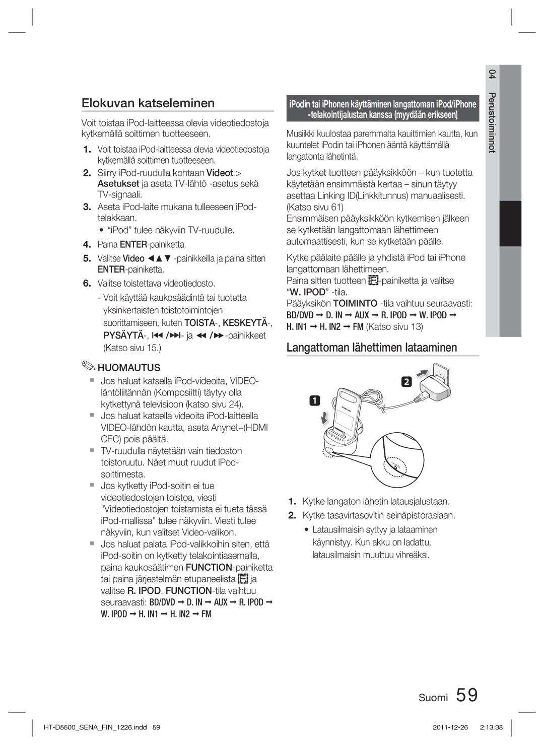 Samsung HT-D5550/XE manual Elokuvan katseleminen, Langattoman lähettimen lataaminen, Seuraavasti BD/DVD D. in AUX R. Ipod 