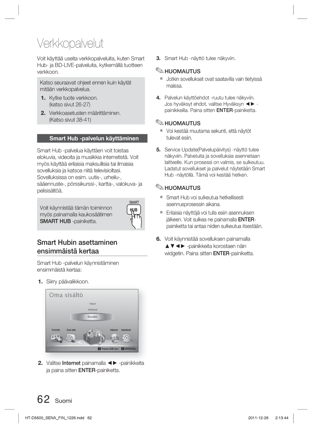 Samsung HT-D5550/XE manual Verkkopalvelut, Smart Hubin asettaminen ensimmäistä kertaa, Smart Hub -palvelun käyttäminen 