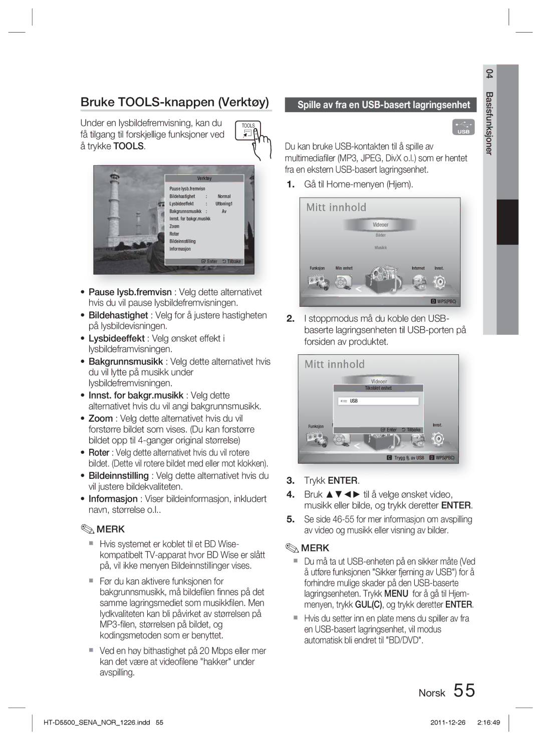 Samsung HT-D5500/XE, HT-D5530/XE, HT-D5550/XE manual Bruke TOOLS-knappen Verktøy, Under en lysbildefremvisning, kan du 