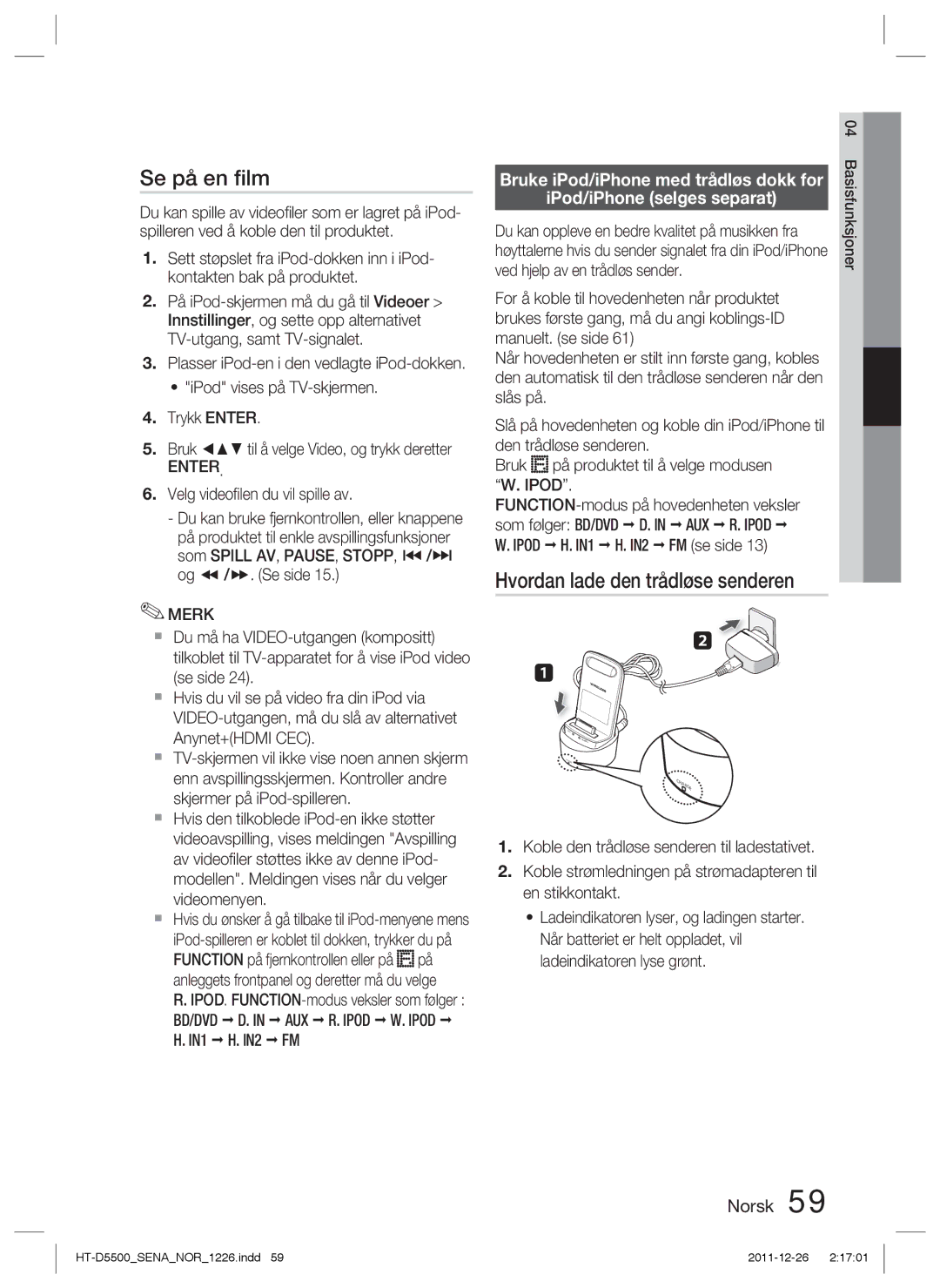 Samsung HT-D5550/XE, HT-D5530/XE, HT-D5500/XE manual Se på en ﬁlm, Hvordan lade den trådløse senderen, AUX R. Ipod 