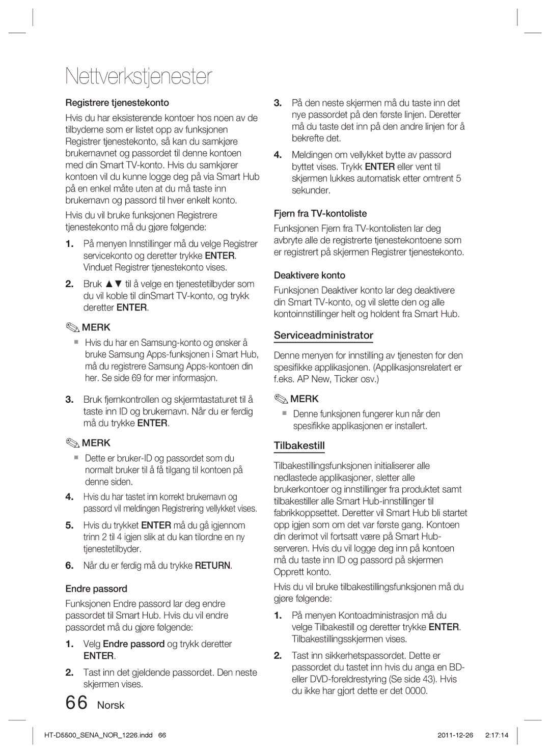 Samsung HT-D5530/XE manual Serviceadministrator, Tilbakestill, Velg Endre passord og trykk deretter, Deaktivere konto 