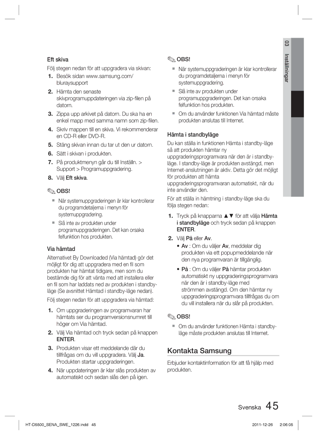 Samsung HT-D5530/XE, HT-D5500/XE, HT-D5550/XE manual Kontakta Samsung, Eft skiva, Via hämtad, Hämta i standbyläge 