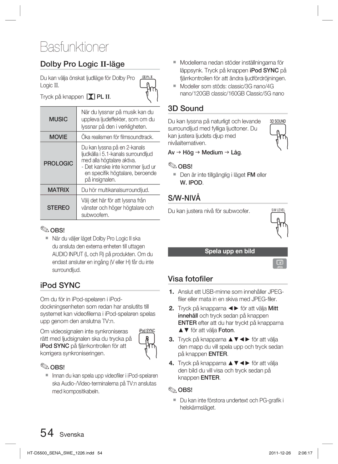 Samsung HT-D5530/XE, HT-D5500/XE manual Dolby Pro Logic II-läge, IPod Sync, 3D Sound, Visa fotoﬁler, Spela upp en bild 