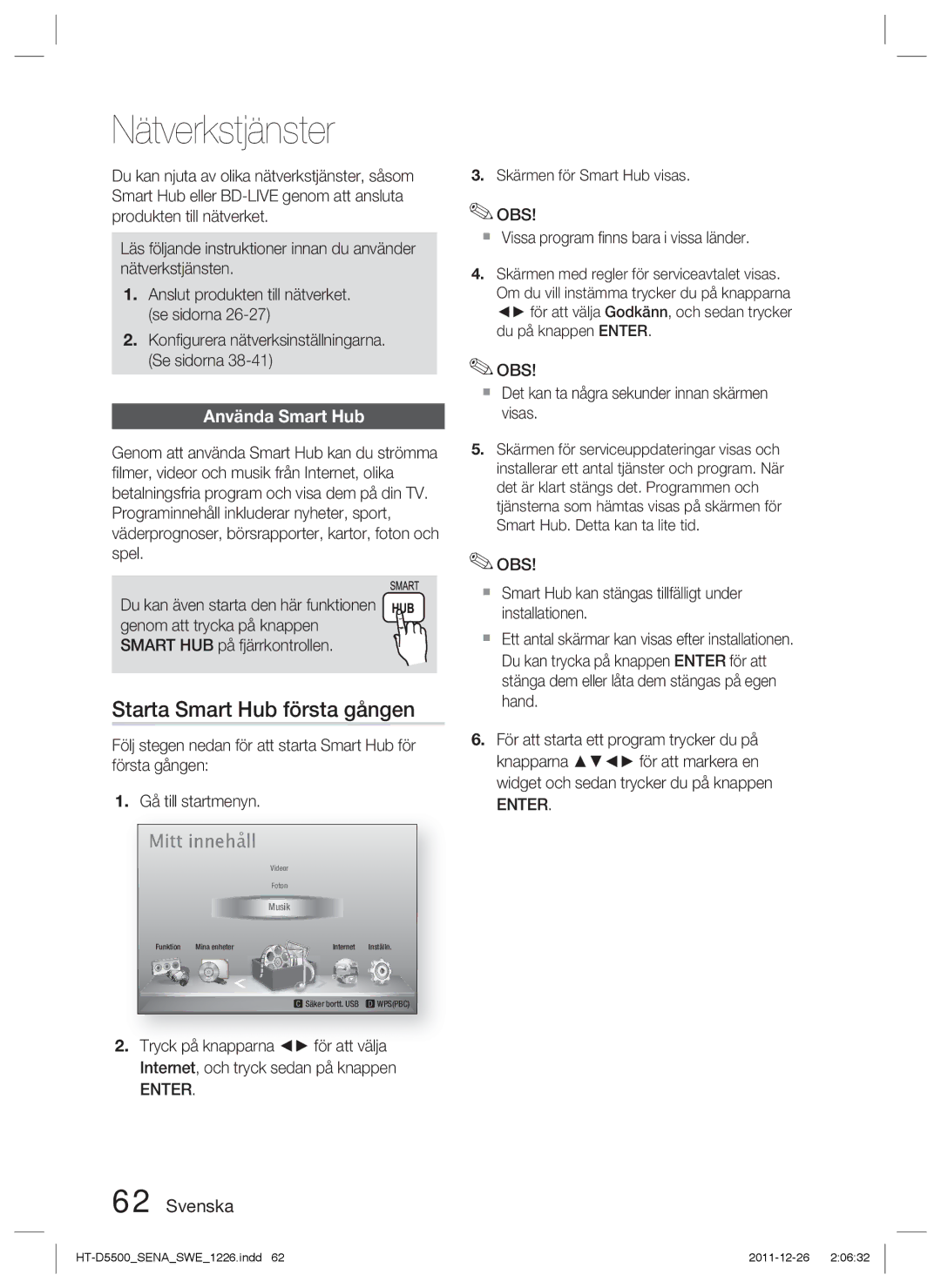 Samsung HT-D5550/XE, HT-D5530/XE, HT-D5500/XE manual Nätverkstjänster, Starta Smart Hub första gången, Använda Smart Hub 