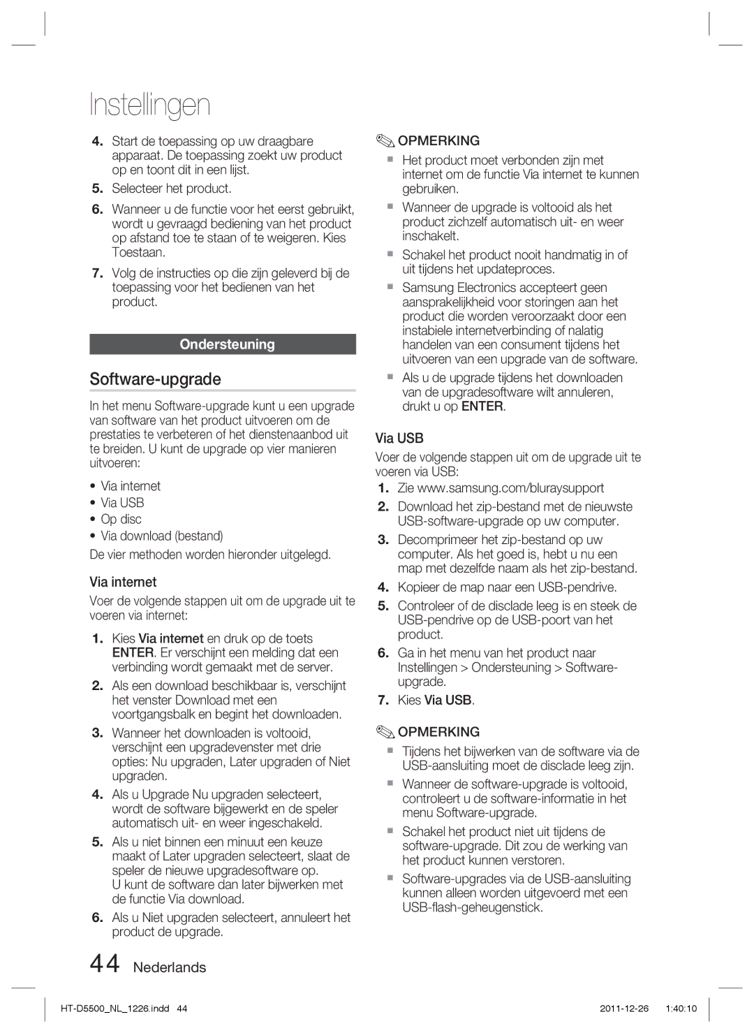 Samsung HT-D5550/EN, HT-D5530/XN, HT-D5500/XN, HT-D5500/ZA, HT-D5500/EN, HT-D5530/ZF Software-upgrade, Ondersteuning, Via USB 