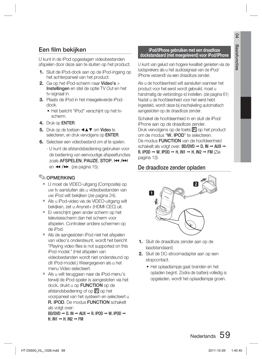 Samsung HT-D5500/XN, HT-D5530/XN, HT-D5550/EN, HT-D5500/ZA, HT-D5500/EN manual Een ﬁlm bekijken, De draadloze zender opladen 